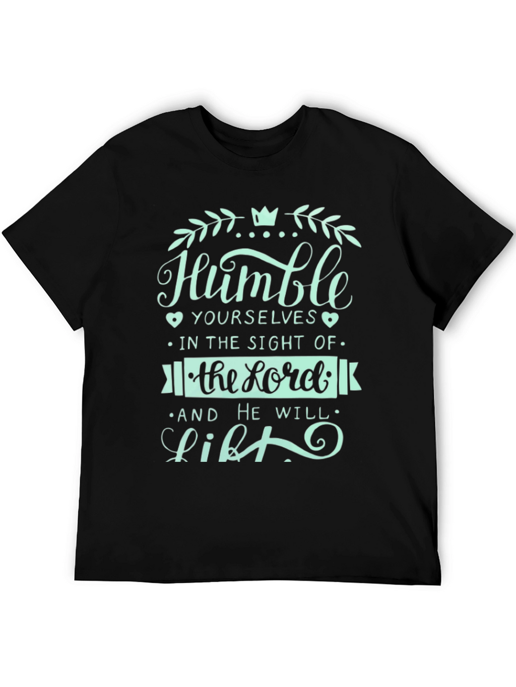 Humble Yourselves Graphic T-Shirt