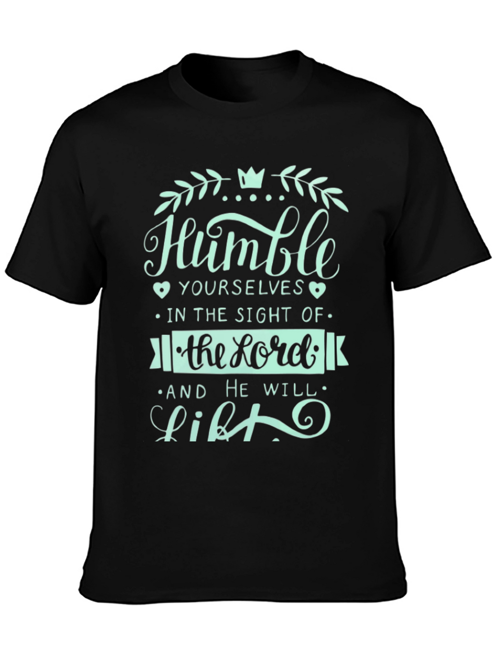 Humble Yourselves Graphic T-Shirt