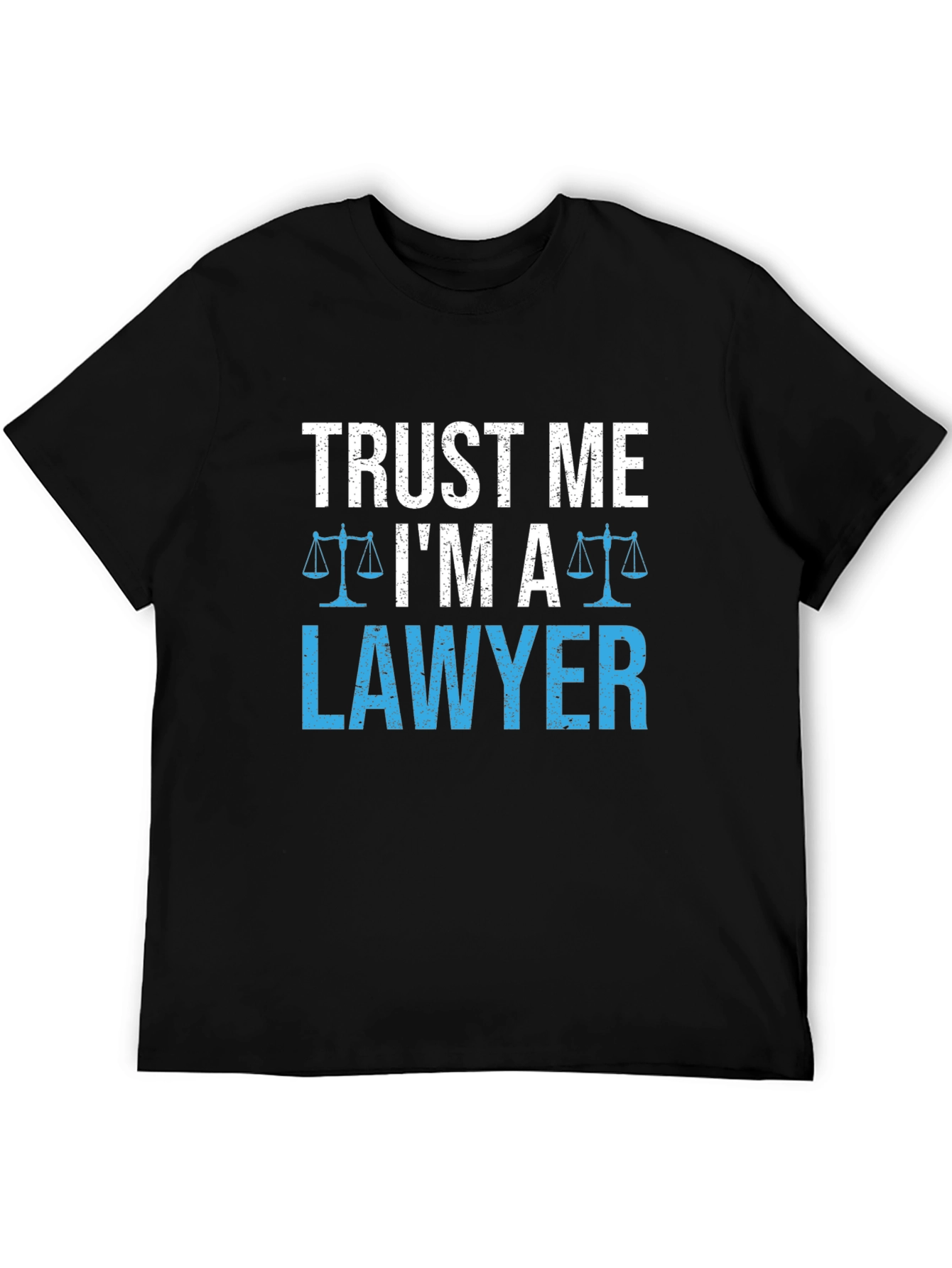 Trust Me Im A Lawyer T-Shirt Funny Gift