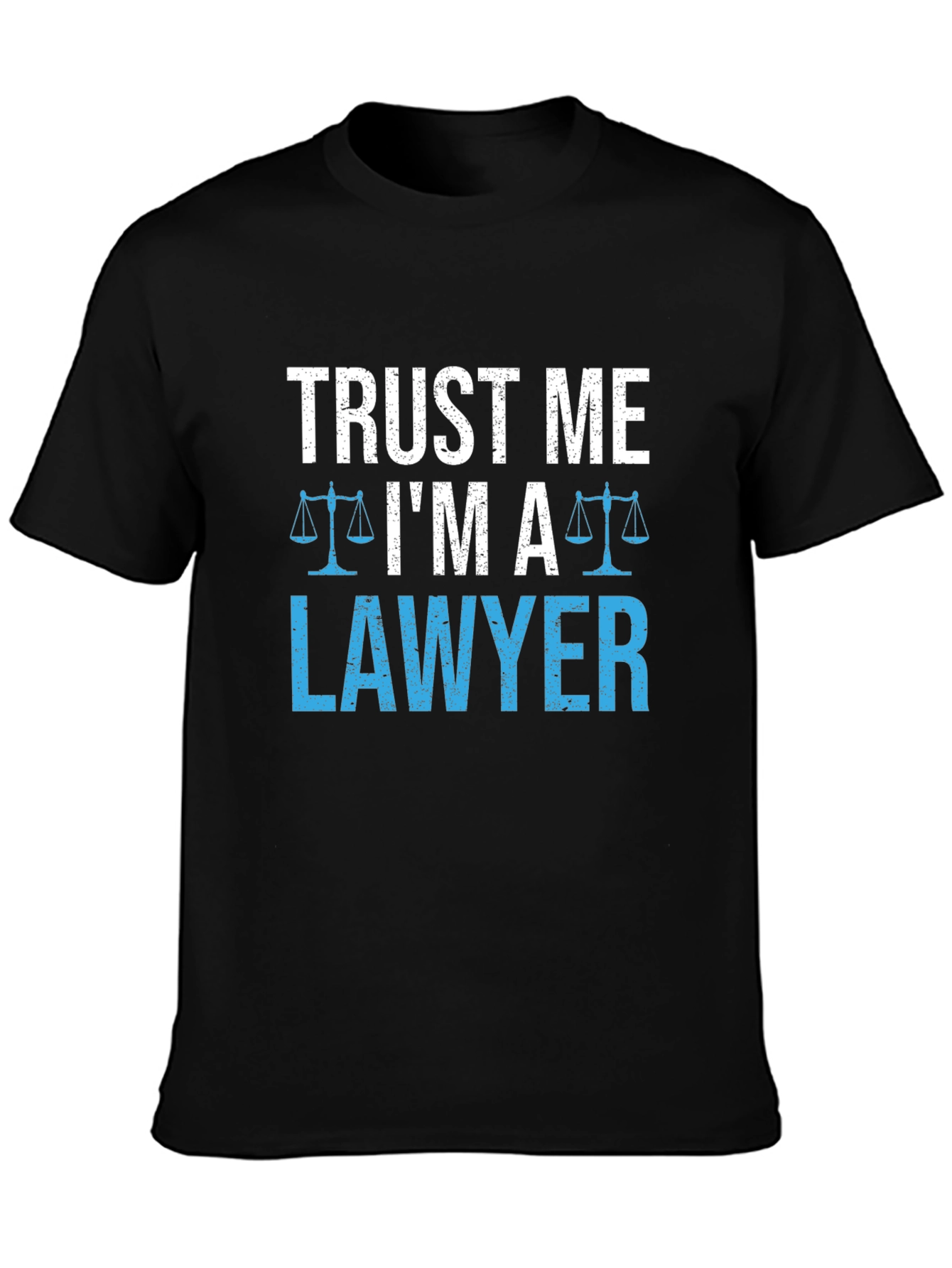 Trust Me Im A Lawyer T-Shirt Funny Gift