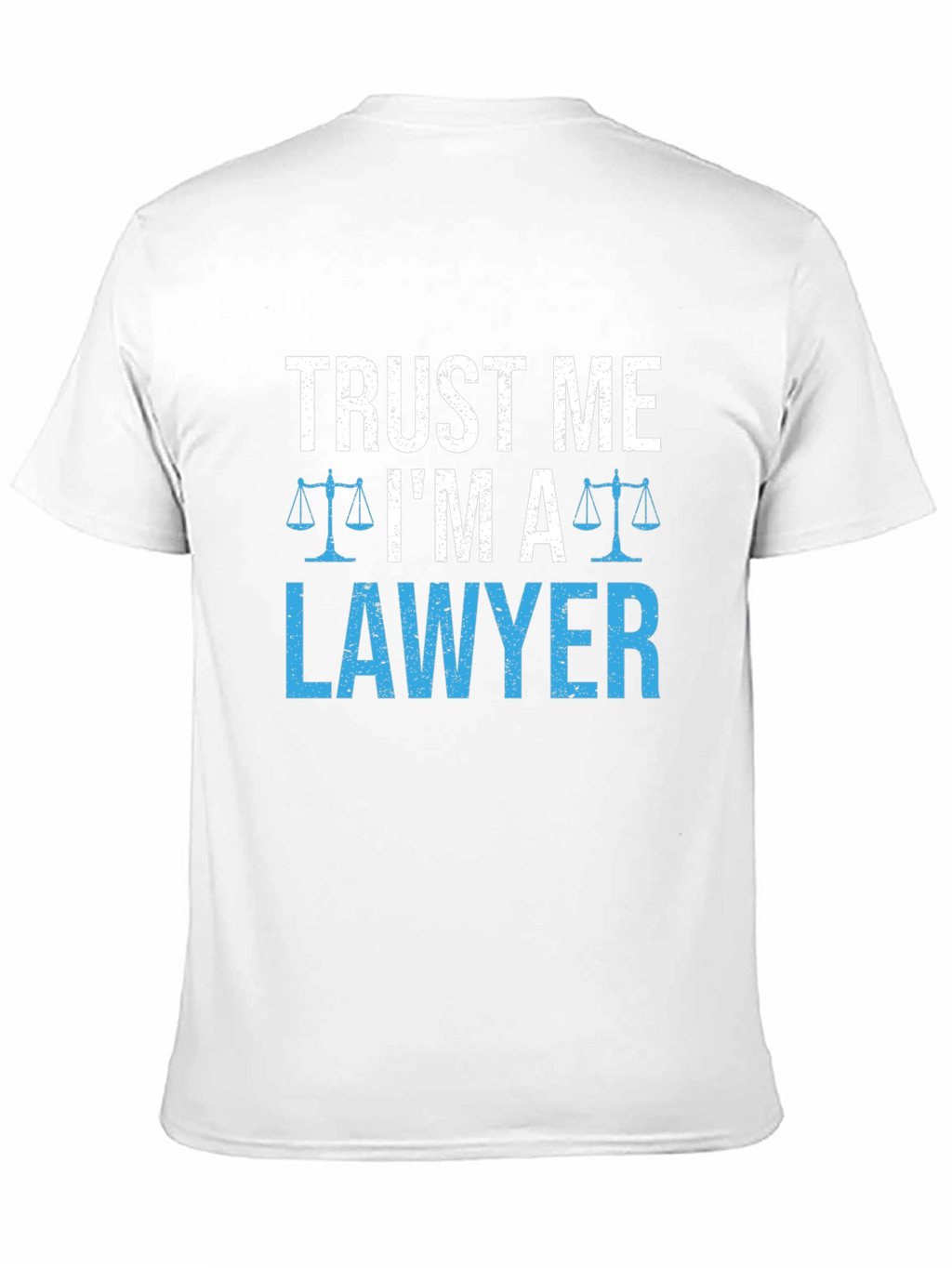 Trust Me Im A Lawyer T-Shirt Funny Gift