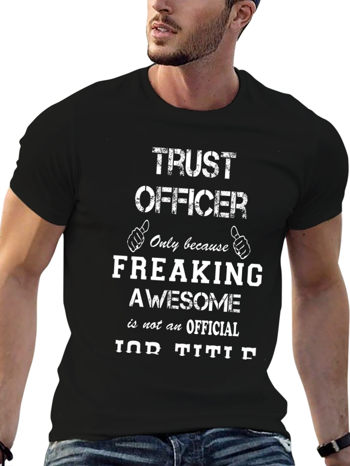 Trust Officer Freaking Awesome Job T-Shirt