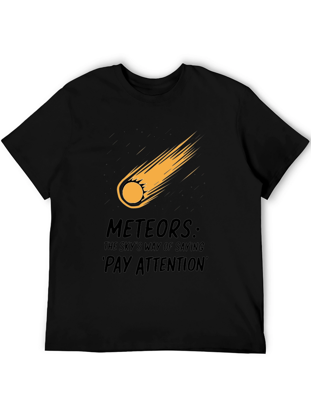 Meteor Strike Black T-Shirt - Pay Attention!