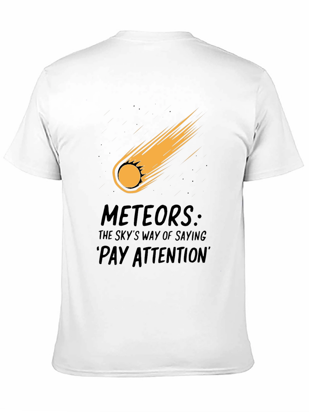 Meteor Strike Black T-Shirt - Pay Attention!