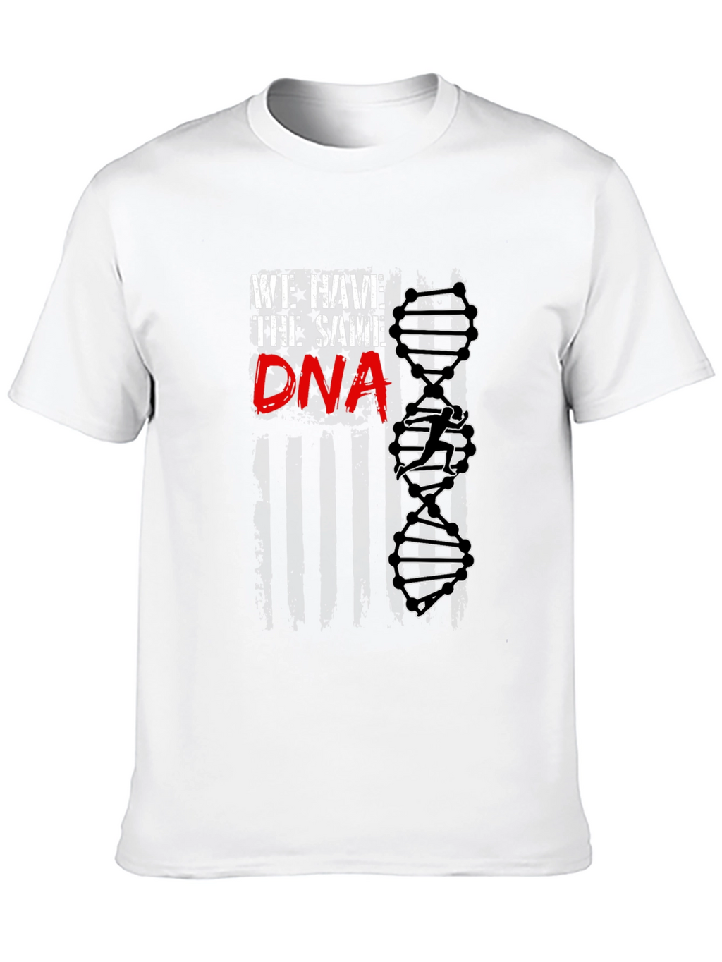 We Have the Same DNA T-Shirt