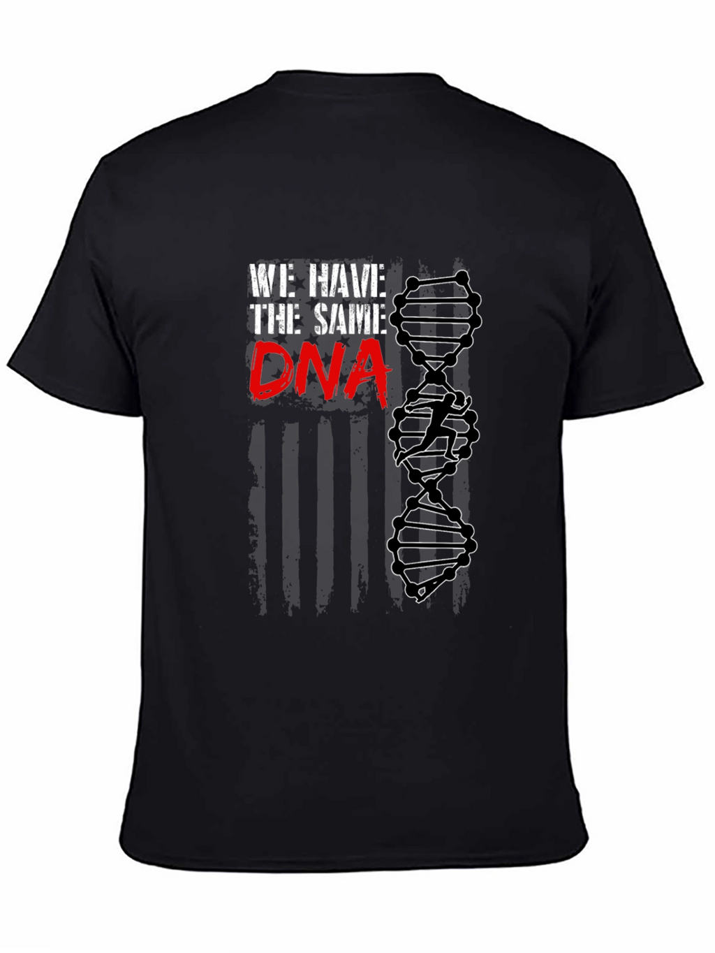 We Have the Same DNA T-Shirt
