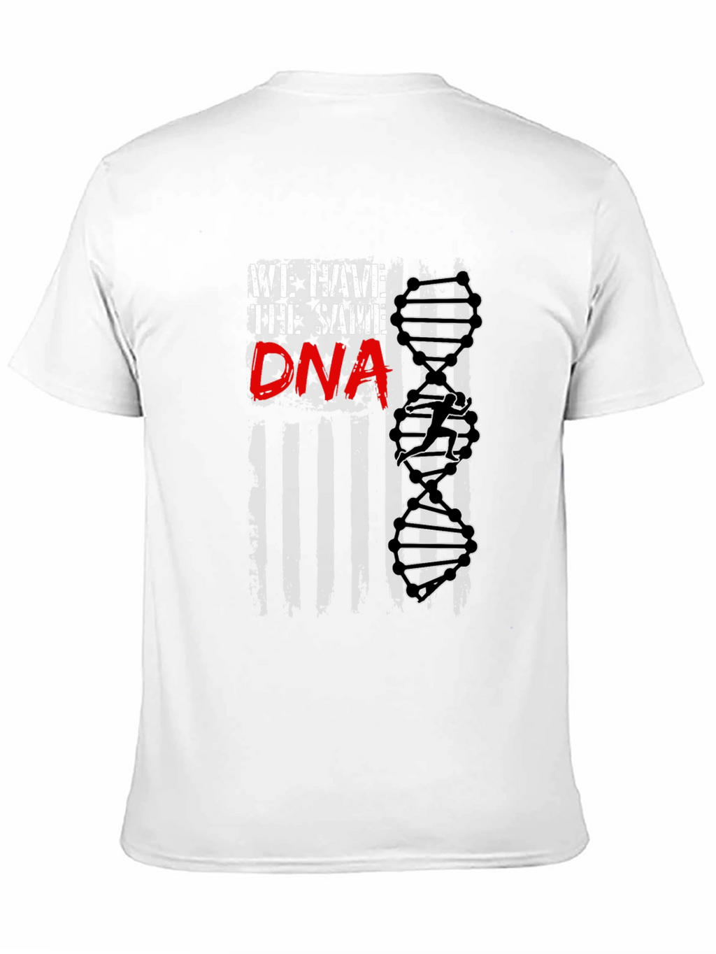 We Have the Same DNA T-Shirt