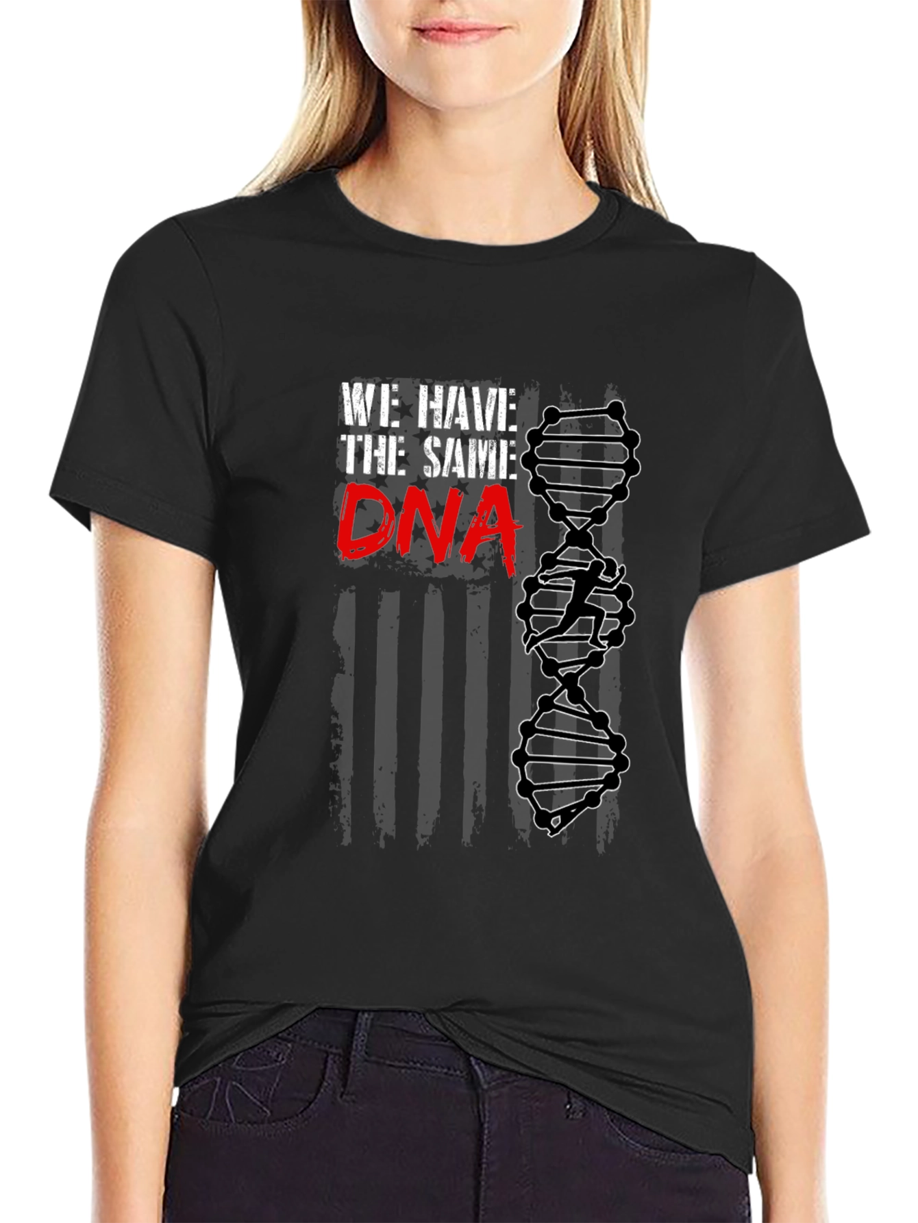 We Have the Same DNA T-Shirt