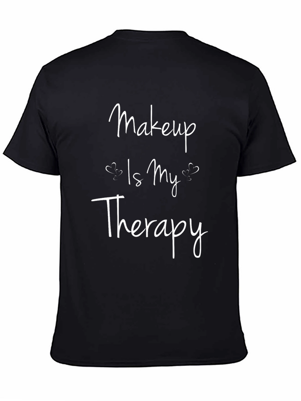 Makeup Is My Therapy Black Graphic T-Shirt