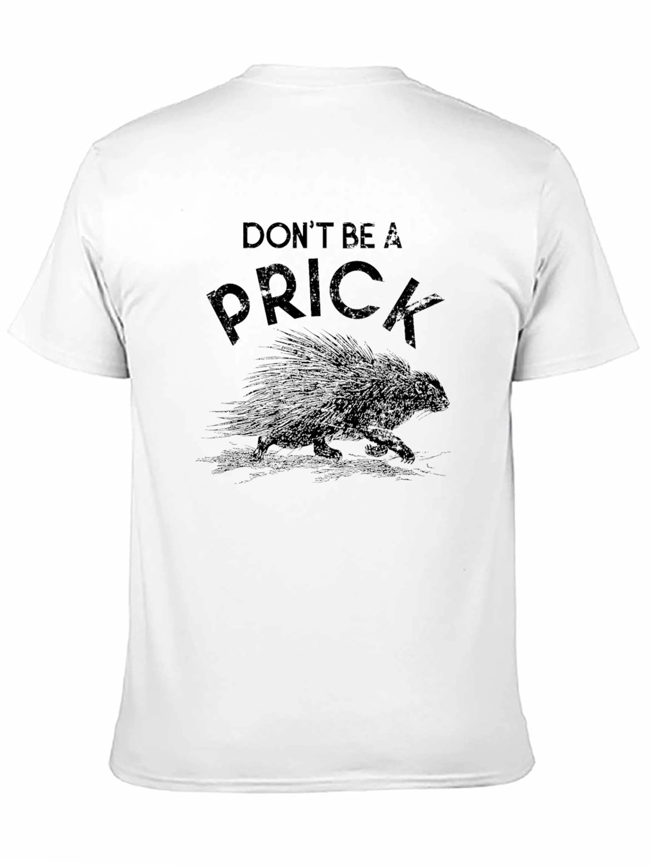 Dont Be A Prick Porcupine Graphic T-Shirt