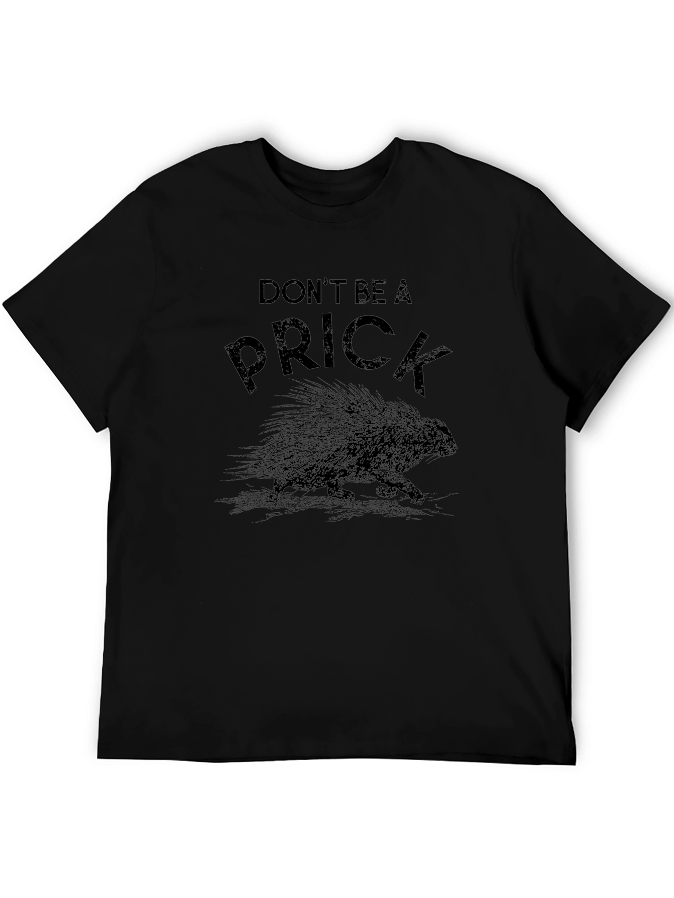 Dont Be A Prick Porcupine Graphic T-Shirt