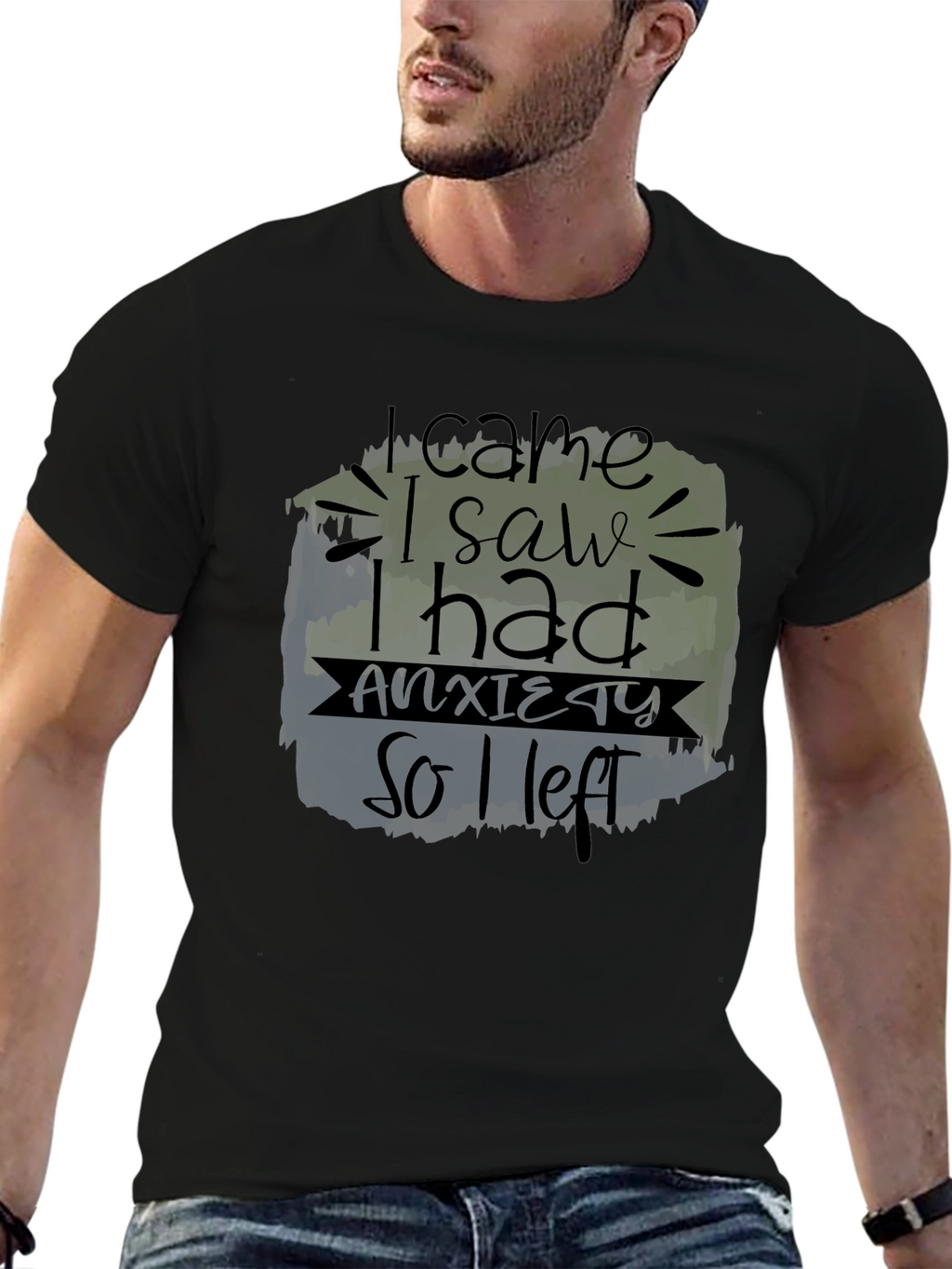 I Came I Saw I Had Anxiety T-Shirt