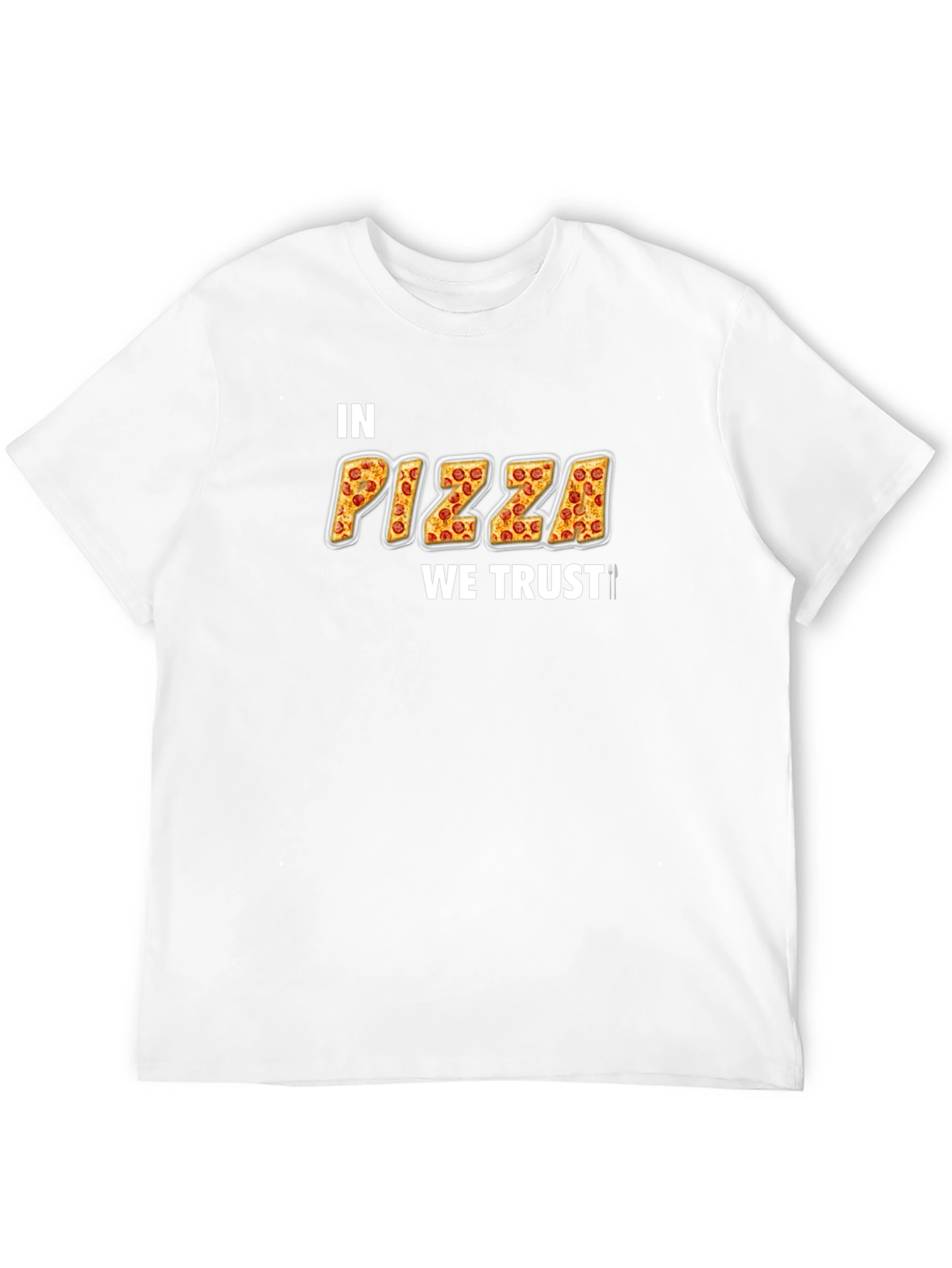 In Pizza We Trust T-Shirt - Novelty Foodie Tee