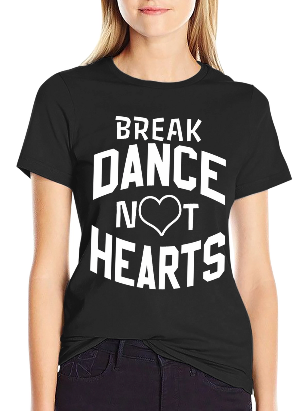 Break Dance Not Hearts Black Graphic Tee