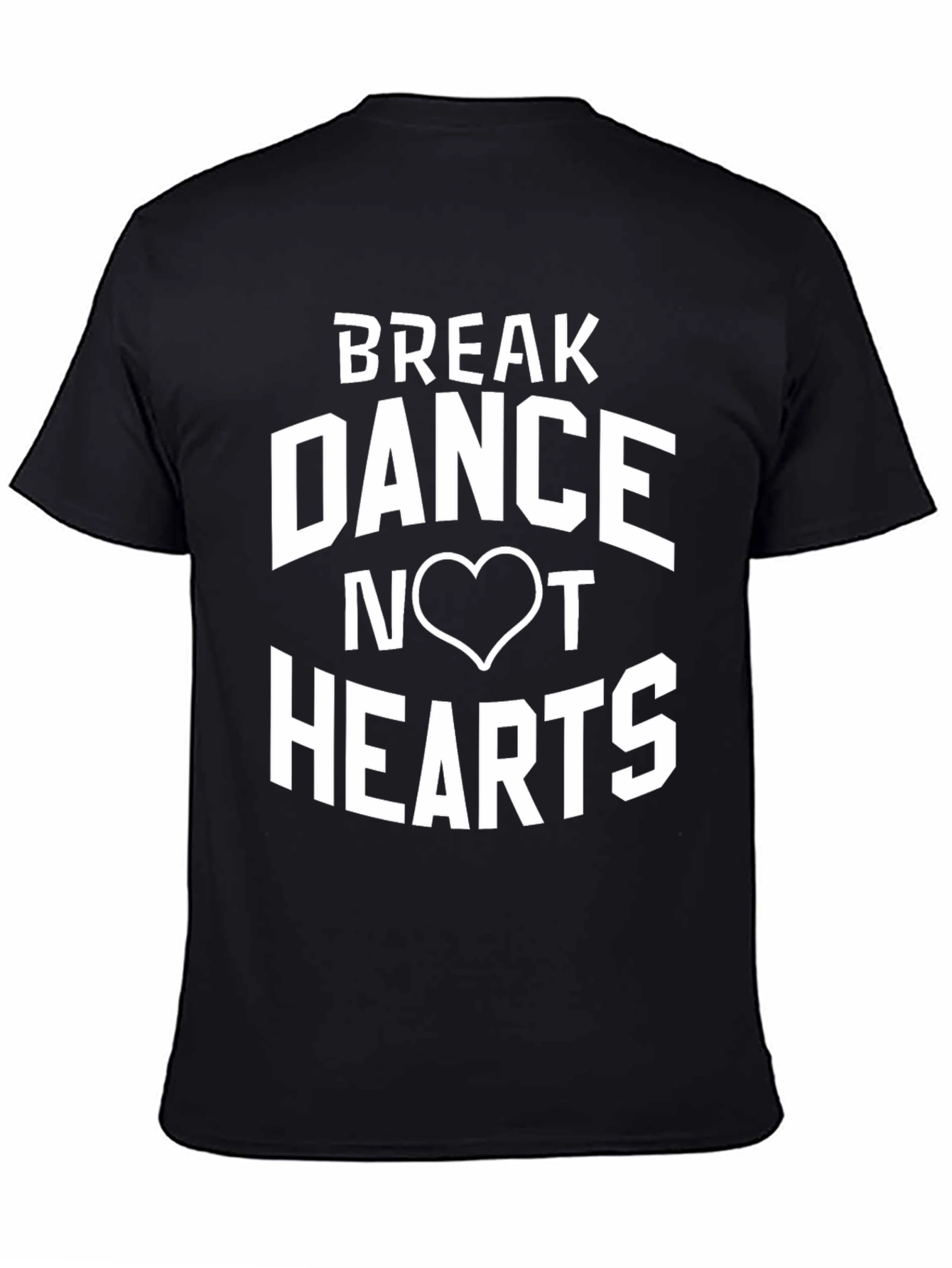 Break Dance Not Hearts Black Graphic Tee