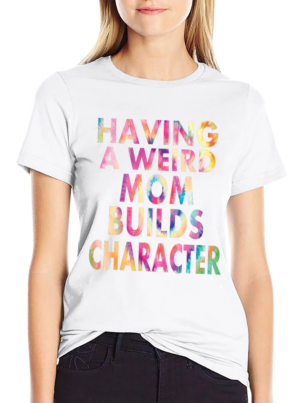 Weird Mom Builds Character Tie-Dye Tee