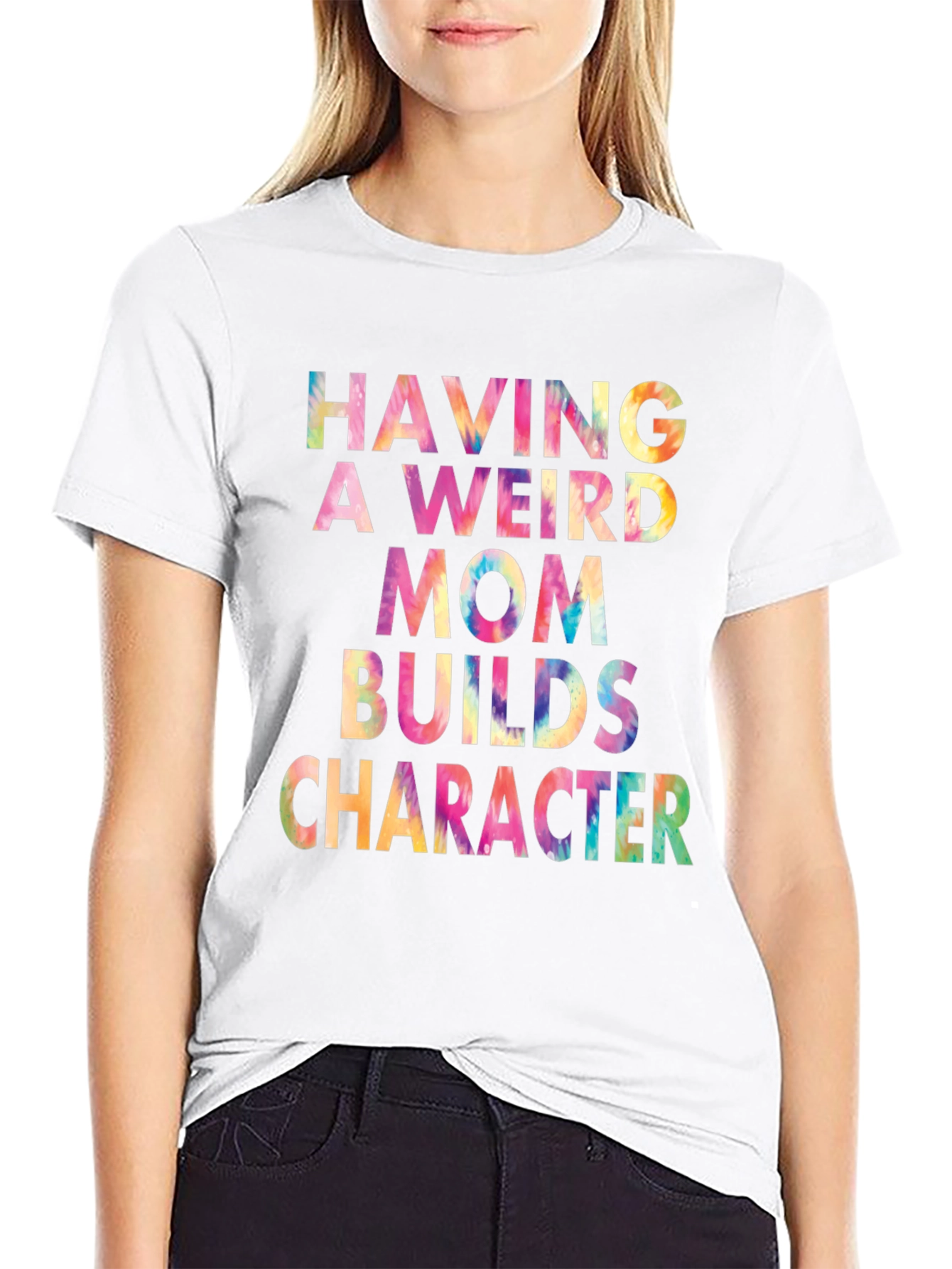 Weird Mom Builds Character Tie-Dye Tee