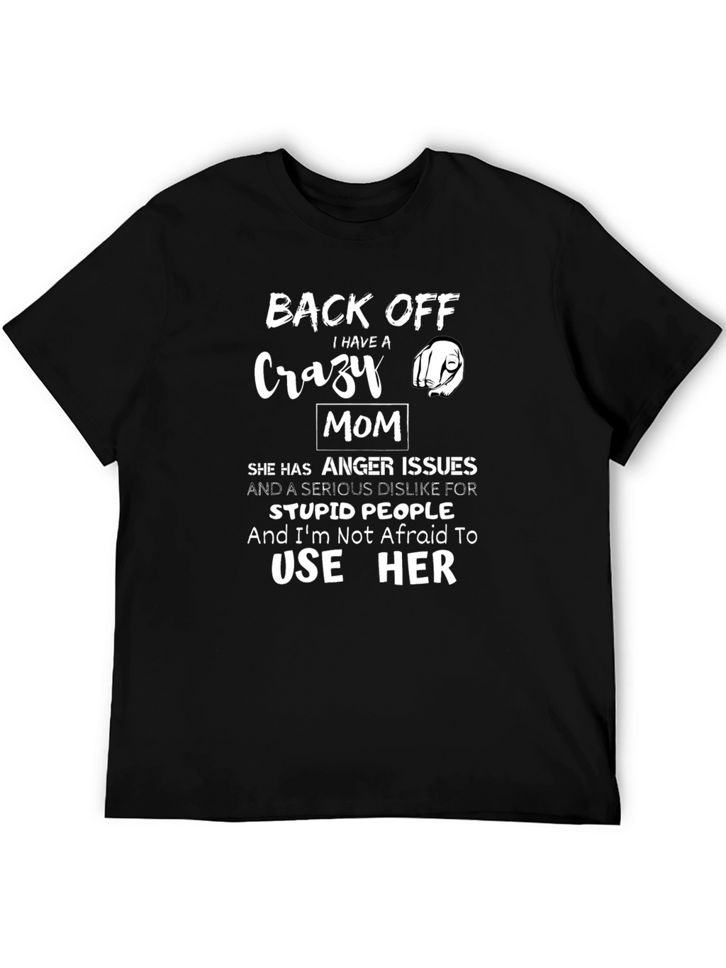 Back Off Crazy Mom Graphic Tee
