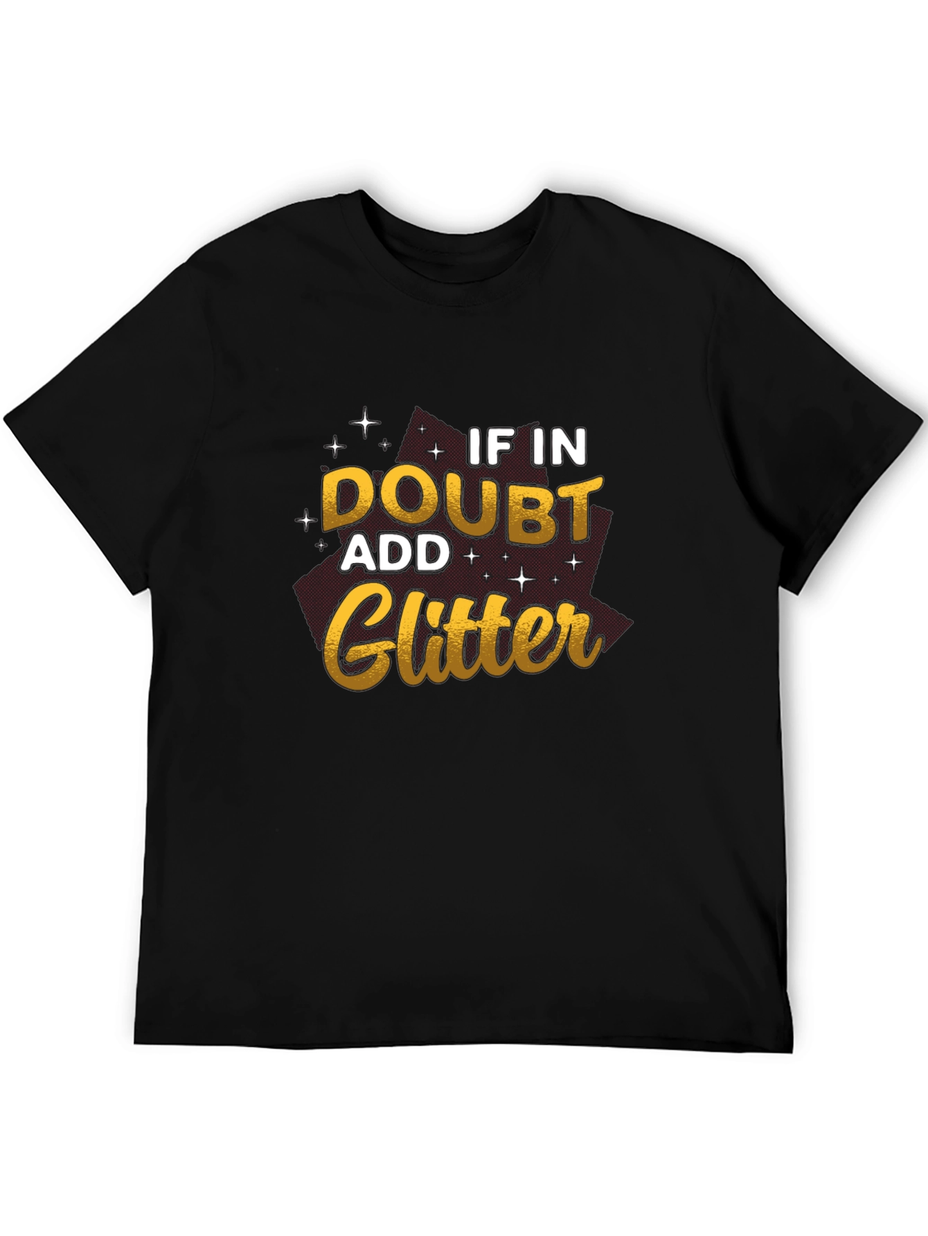 If In Doubt Add Glitter Black T-Shirt