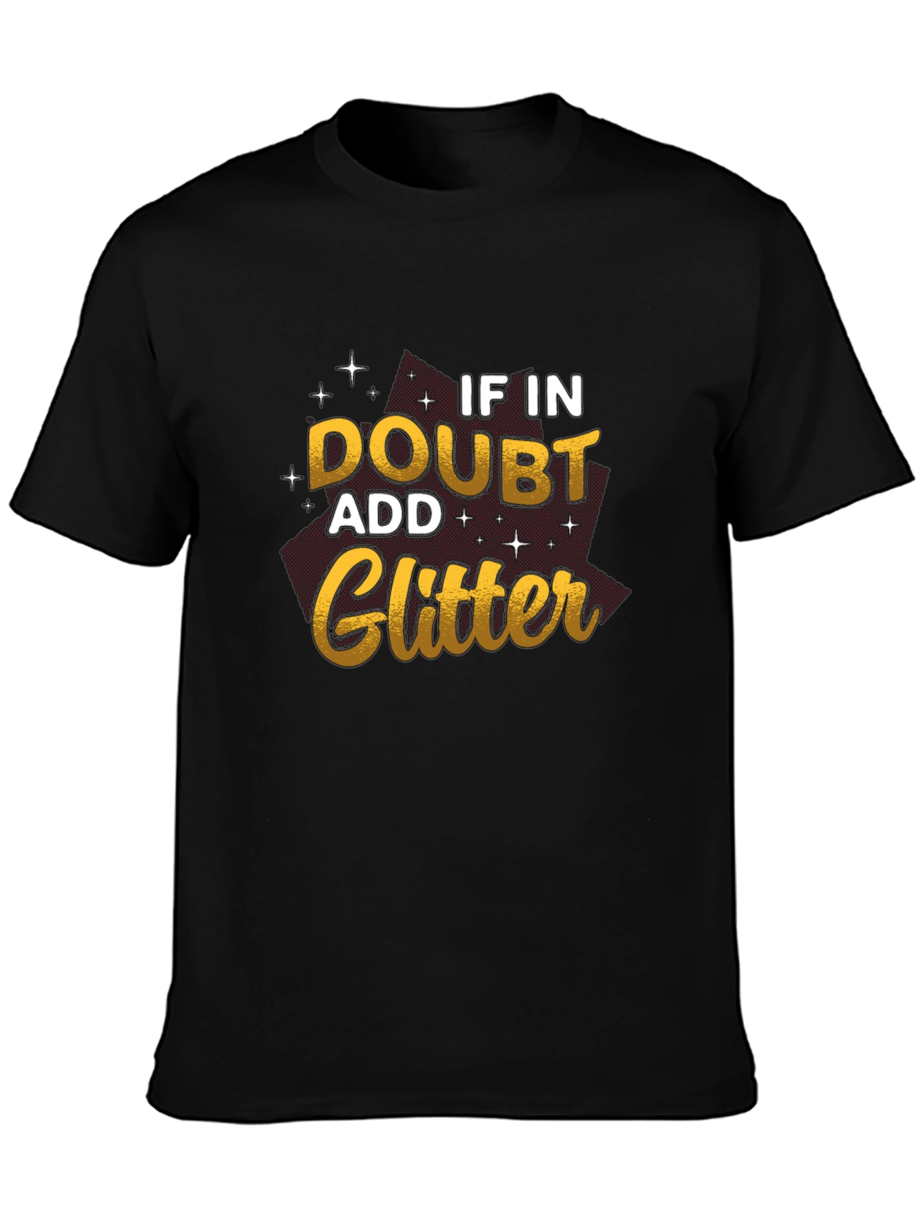 If In Doubt Add Glitter Black T-Shirt