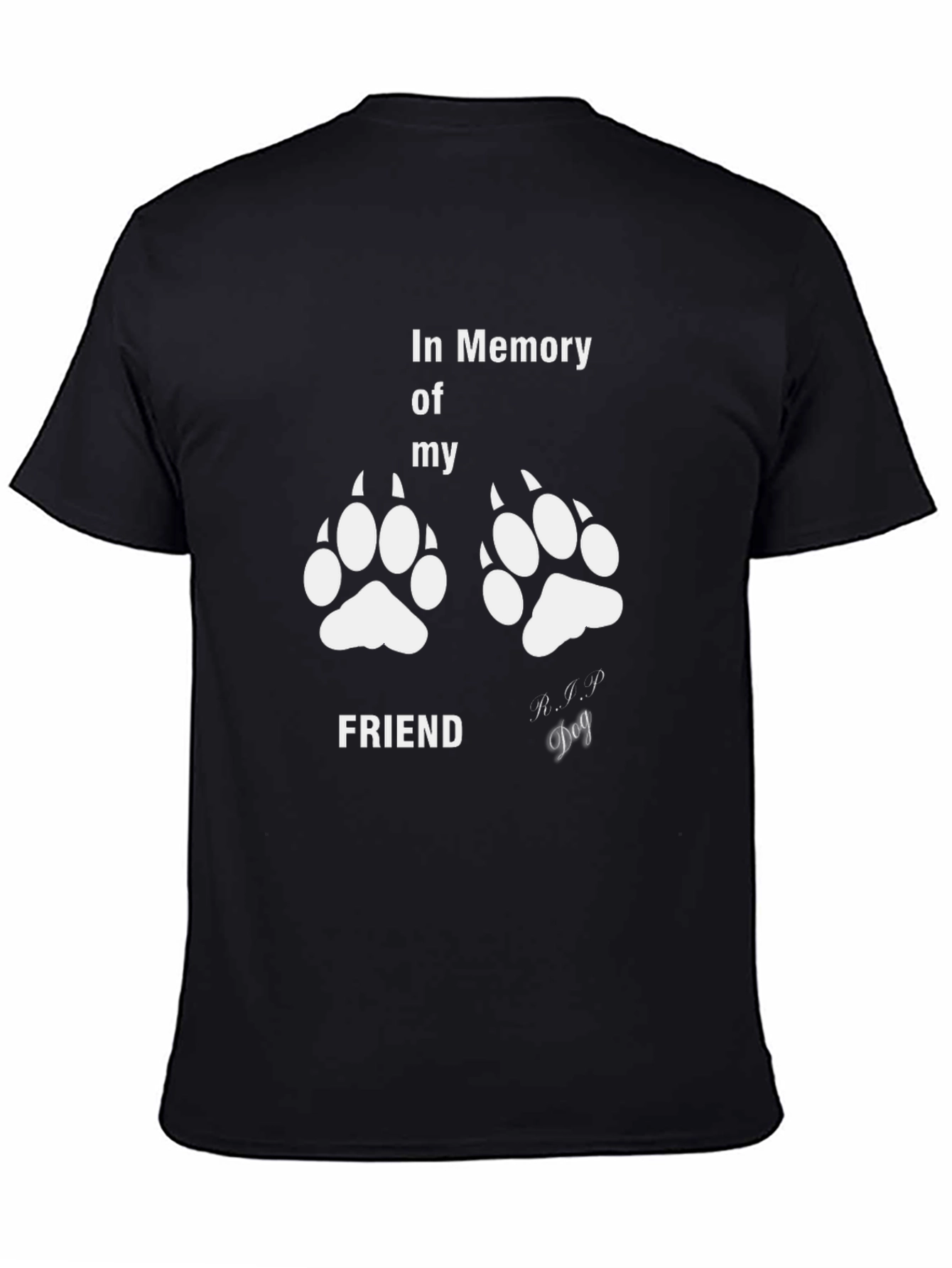 In Memory of My Friend Dog T-Shirt