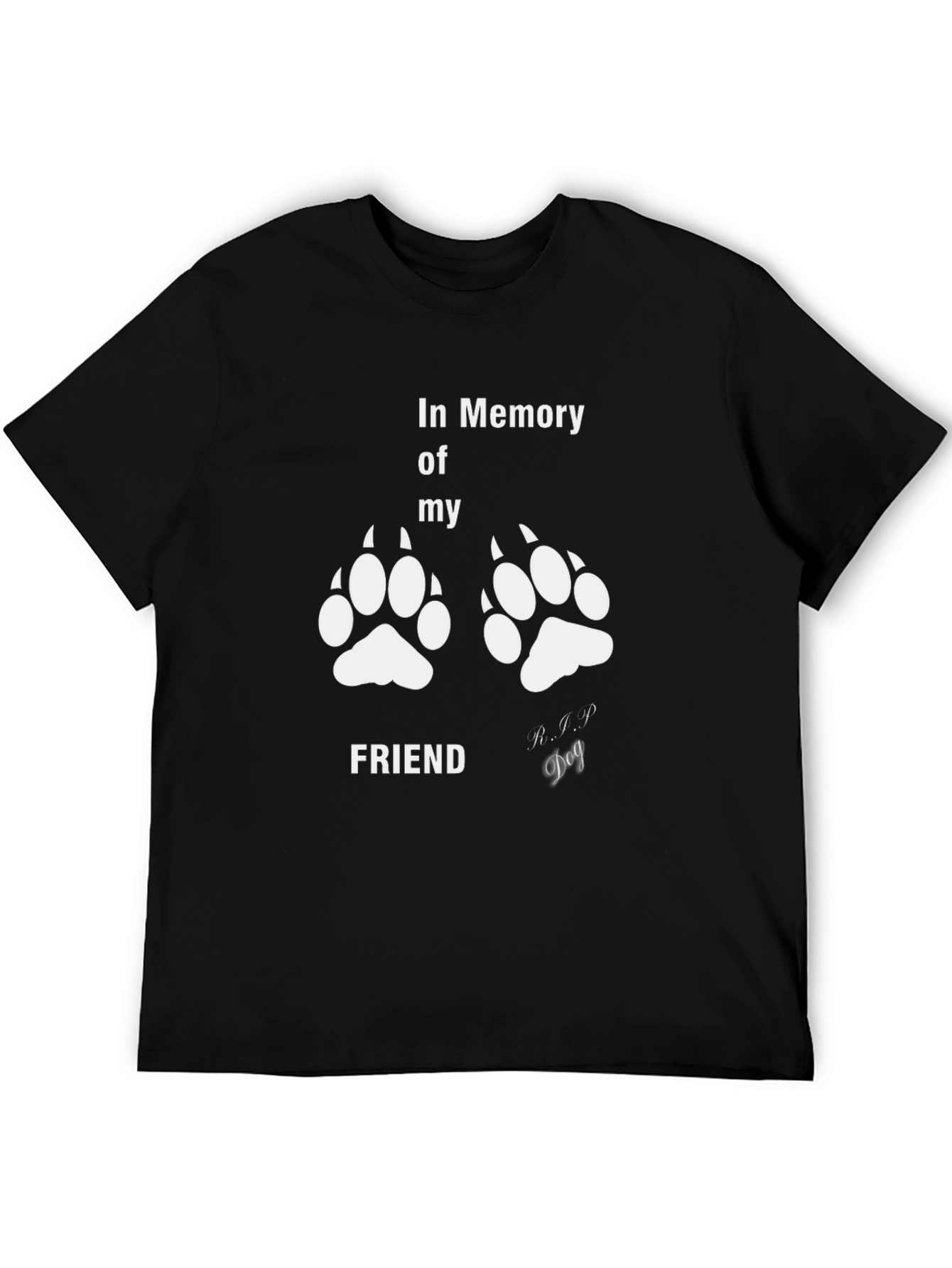 In Memory of My Friend Dog T-Shirt
