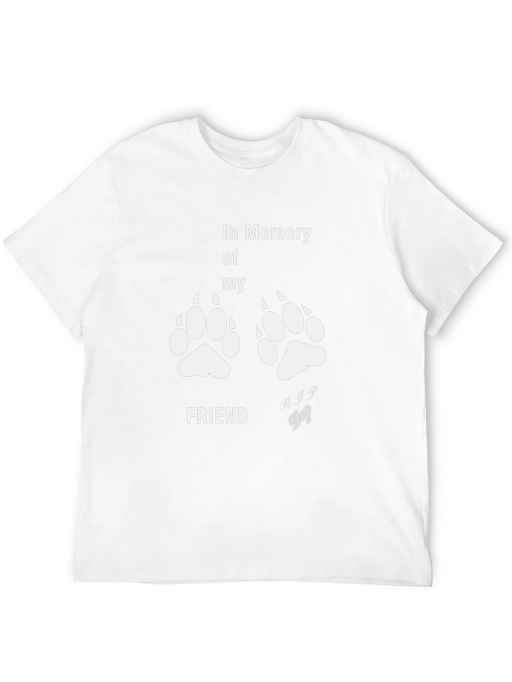 In Memory of My Friend Dog T-Shirt