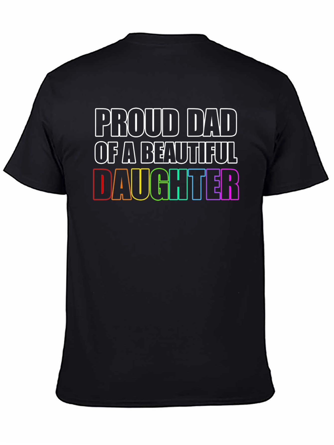 Proud Dad of a Beautiful Daughter T-Shirt