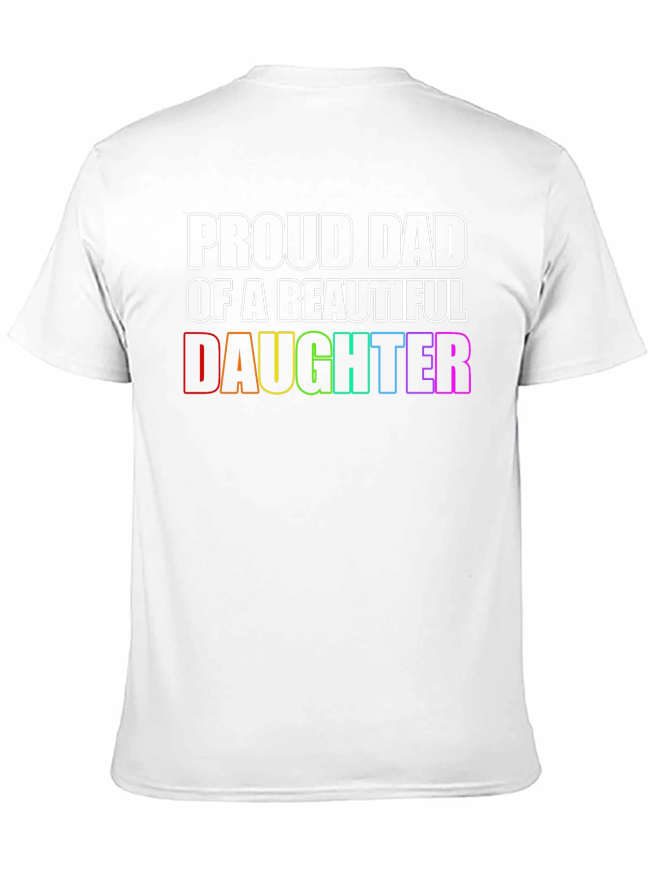 Proud Dad of a Beautiful Daughter T-Shirt