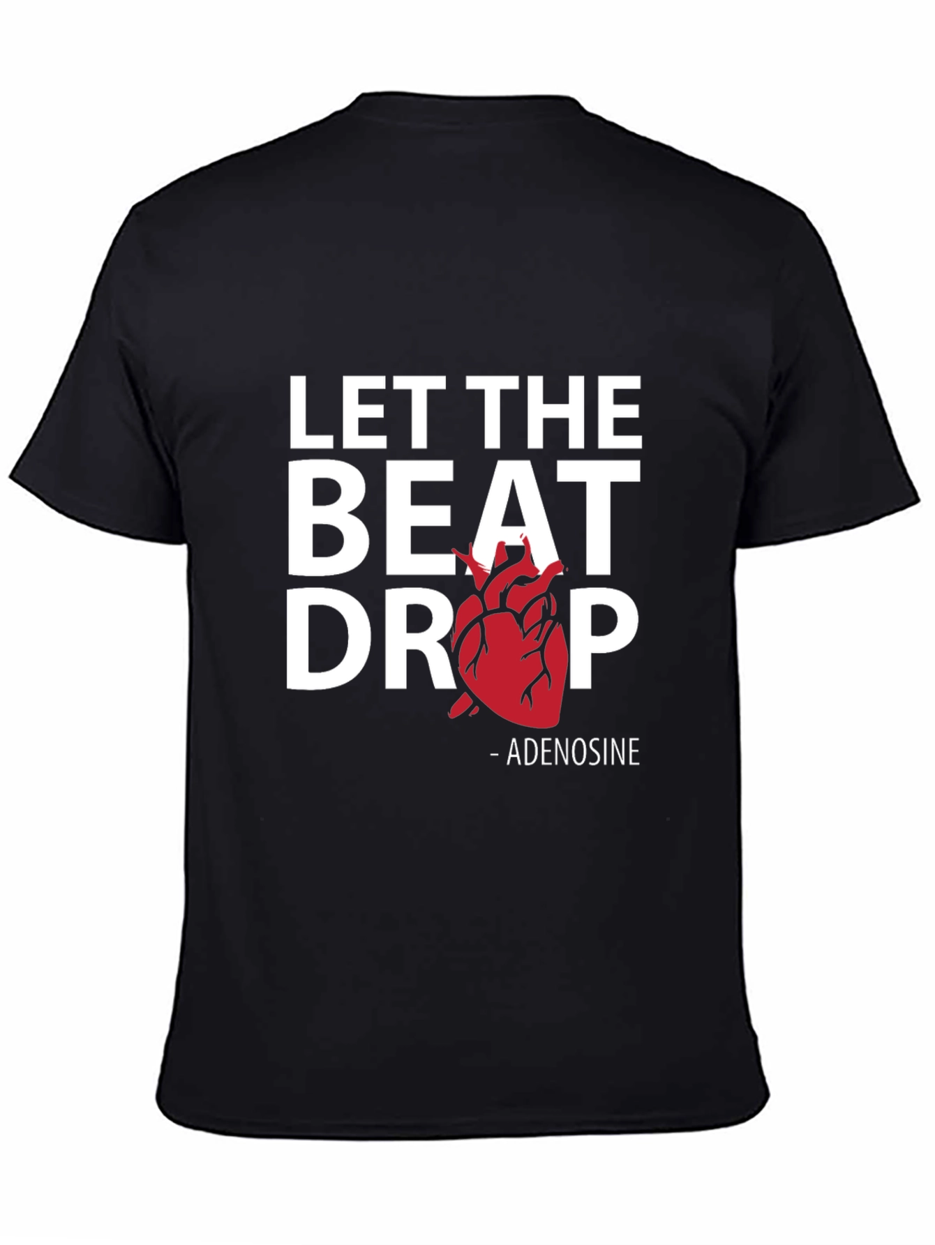 Let The Beat Drop Adenosine T-Shirt