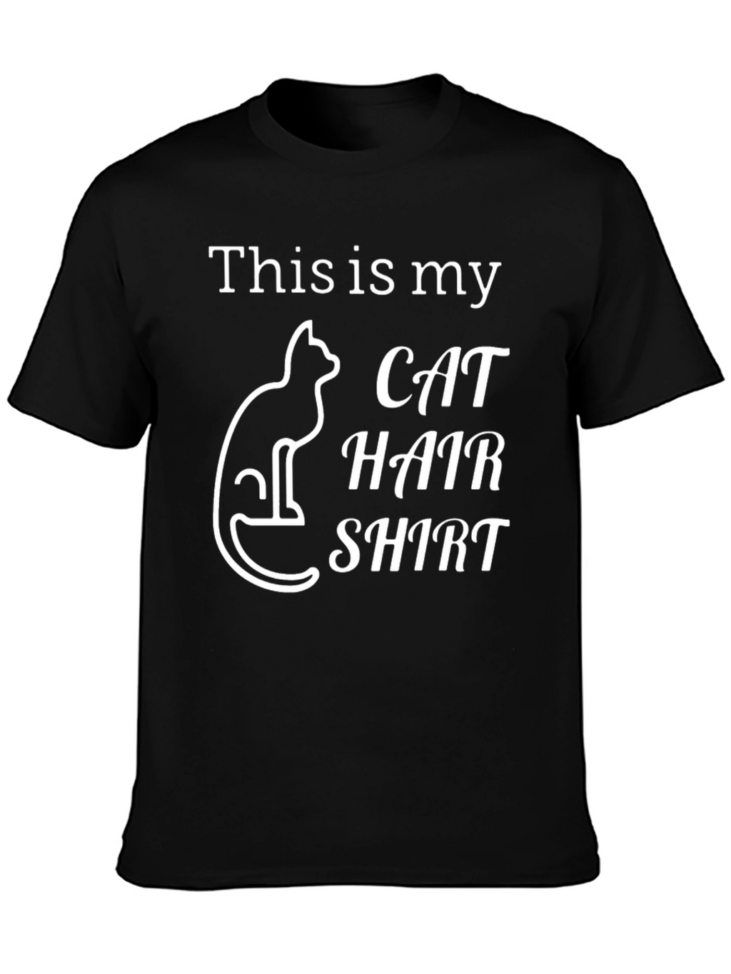 This Is My Cat Hair Shirt - Novelty Tee