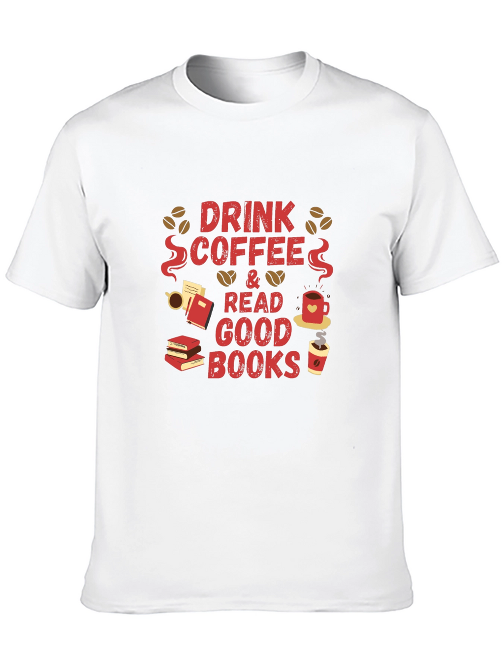 Drink Coffee and Read Good Books T-Shirt