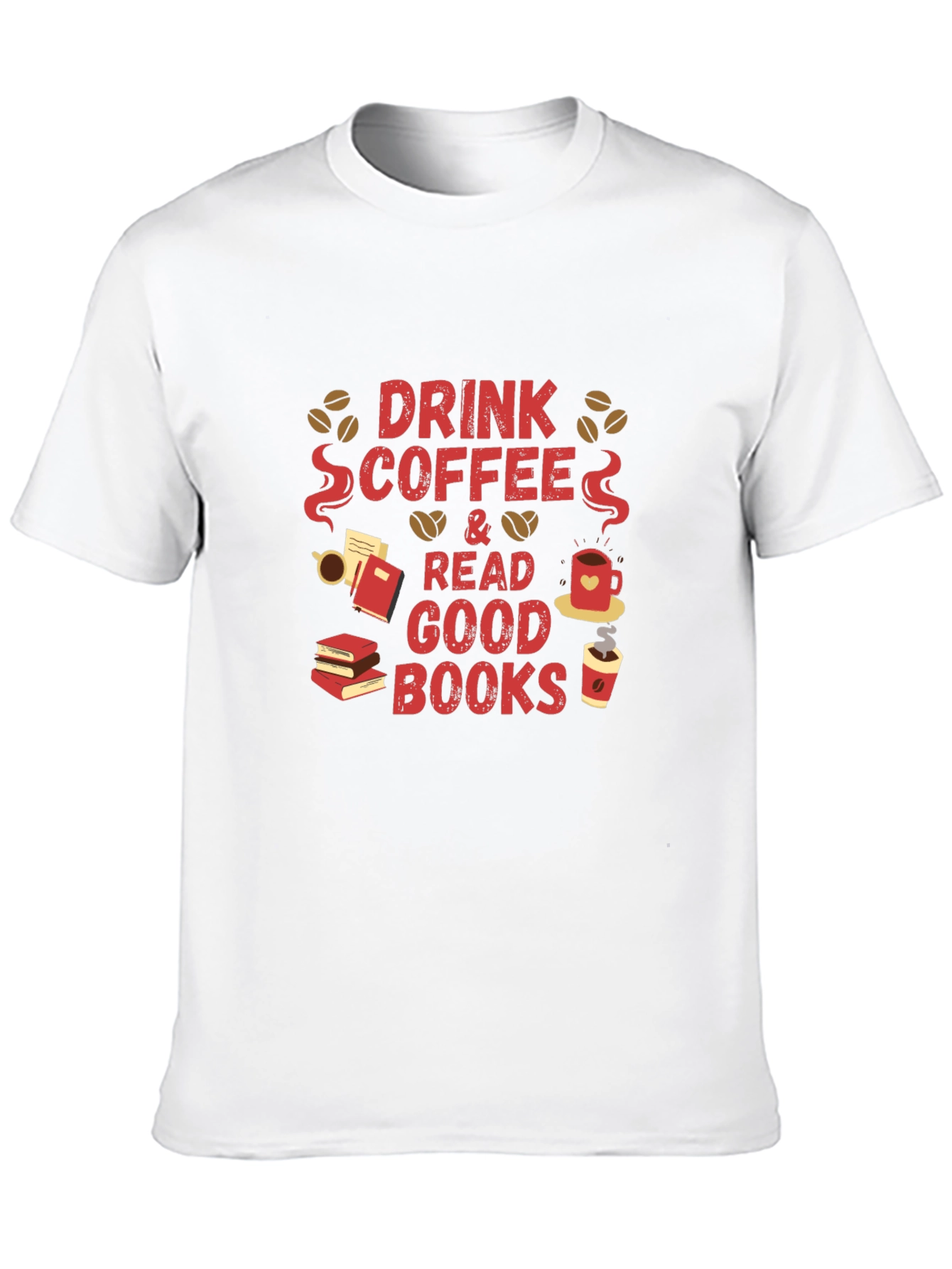 Drink Coffee and Read Good Books T-Shirt