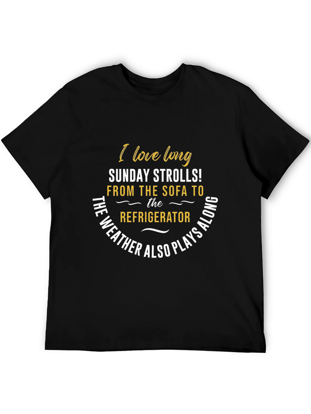 Funny Sunday Strolls T-Shirt