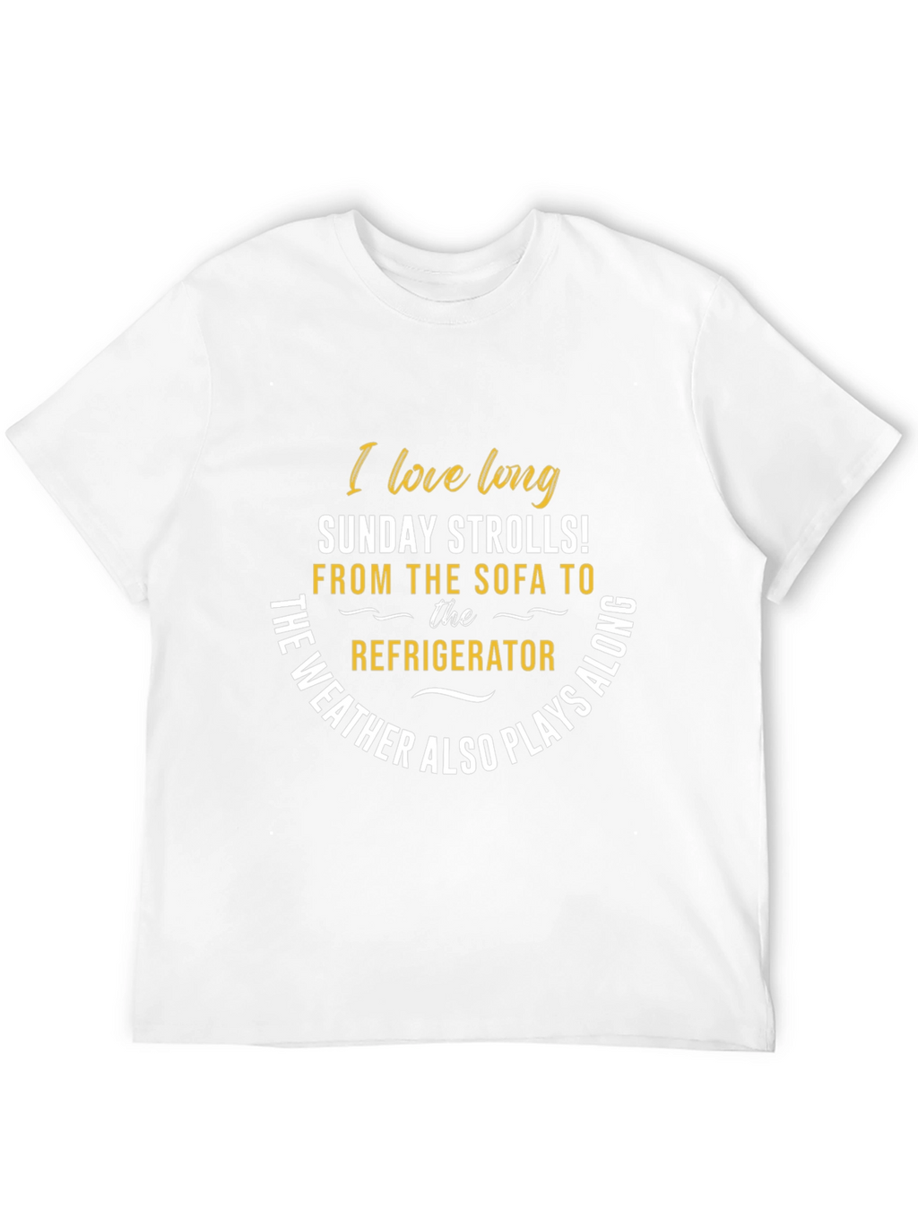 Funny Sunday Strolls T-Shirt