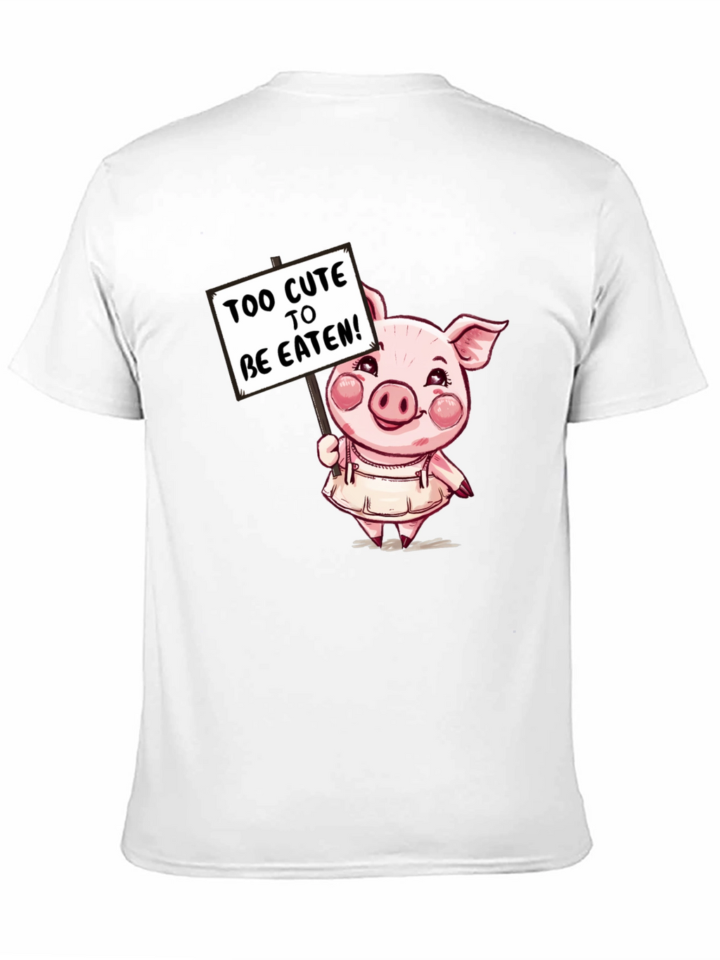Cute Pig T-Shirt - Too Cute to be Eaten!