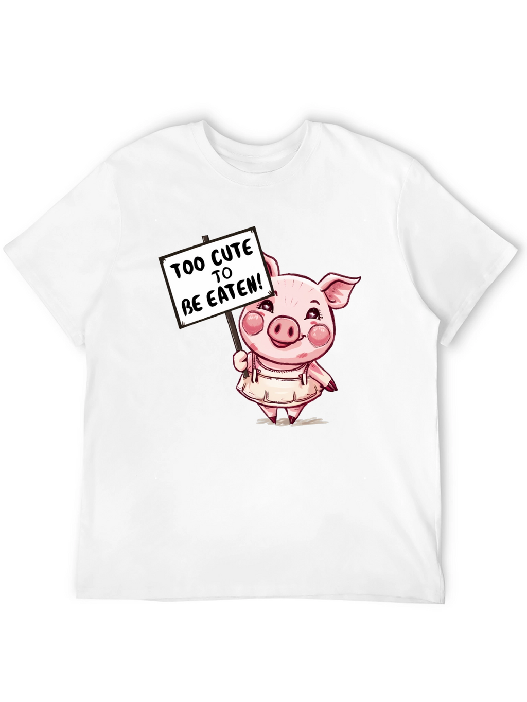 Cute Pig T-Shirt - Too Cute to be Eaten!