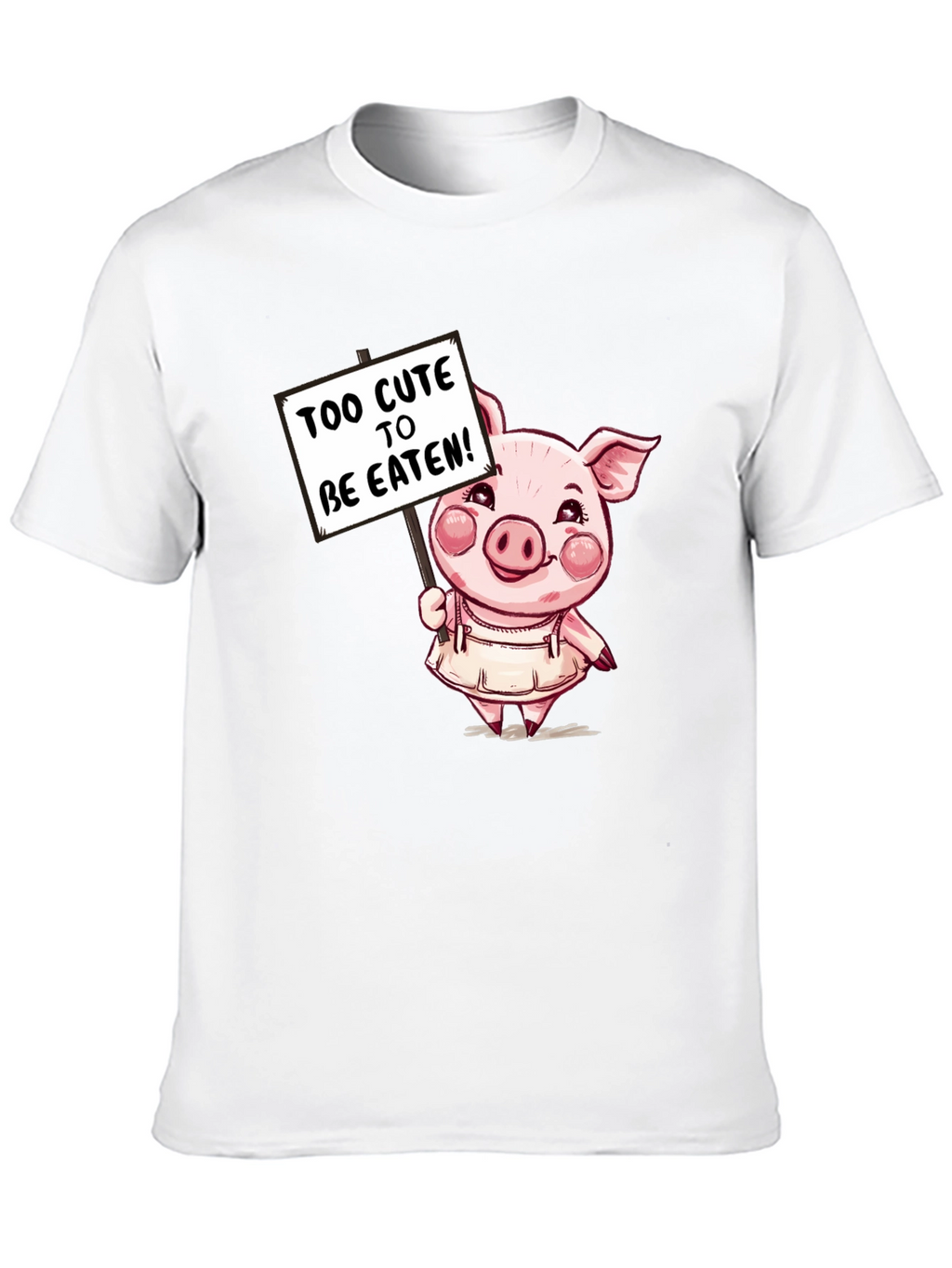 Cute Pig T-Shirt - Too Cute to be Eaten!