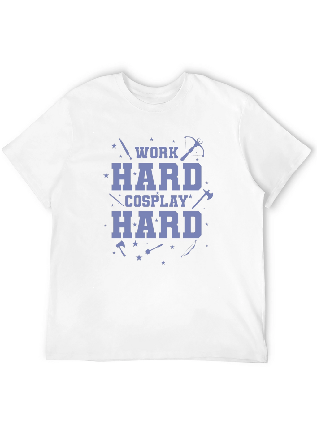 Work Hard Cosplay Hard Black T-Shirt