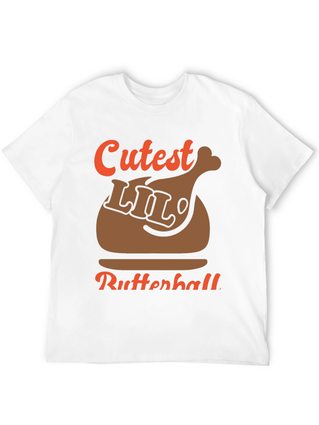 Cutest Lil Butterball Turkey T-Shirt