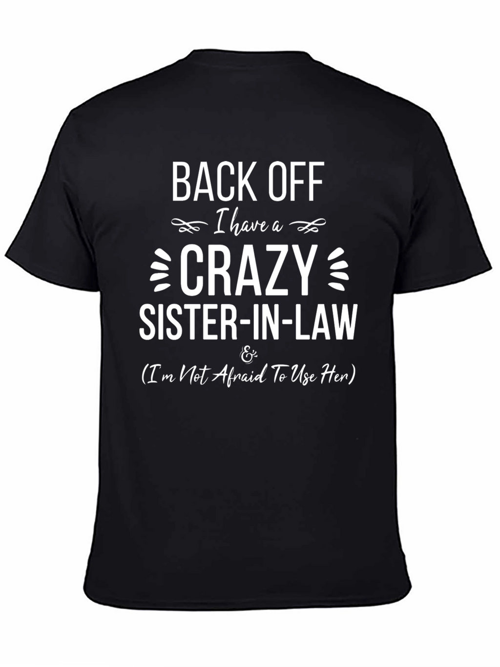 Crazy Sister-in-Law Black T-Shirt