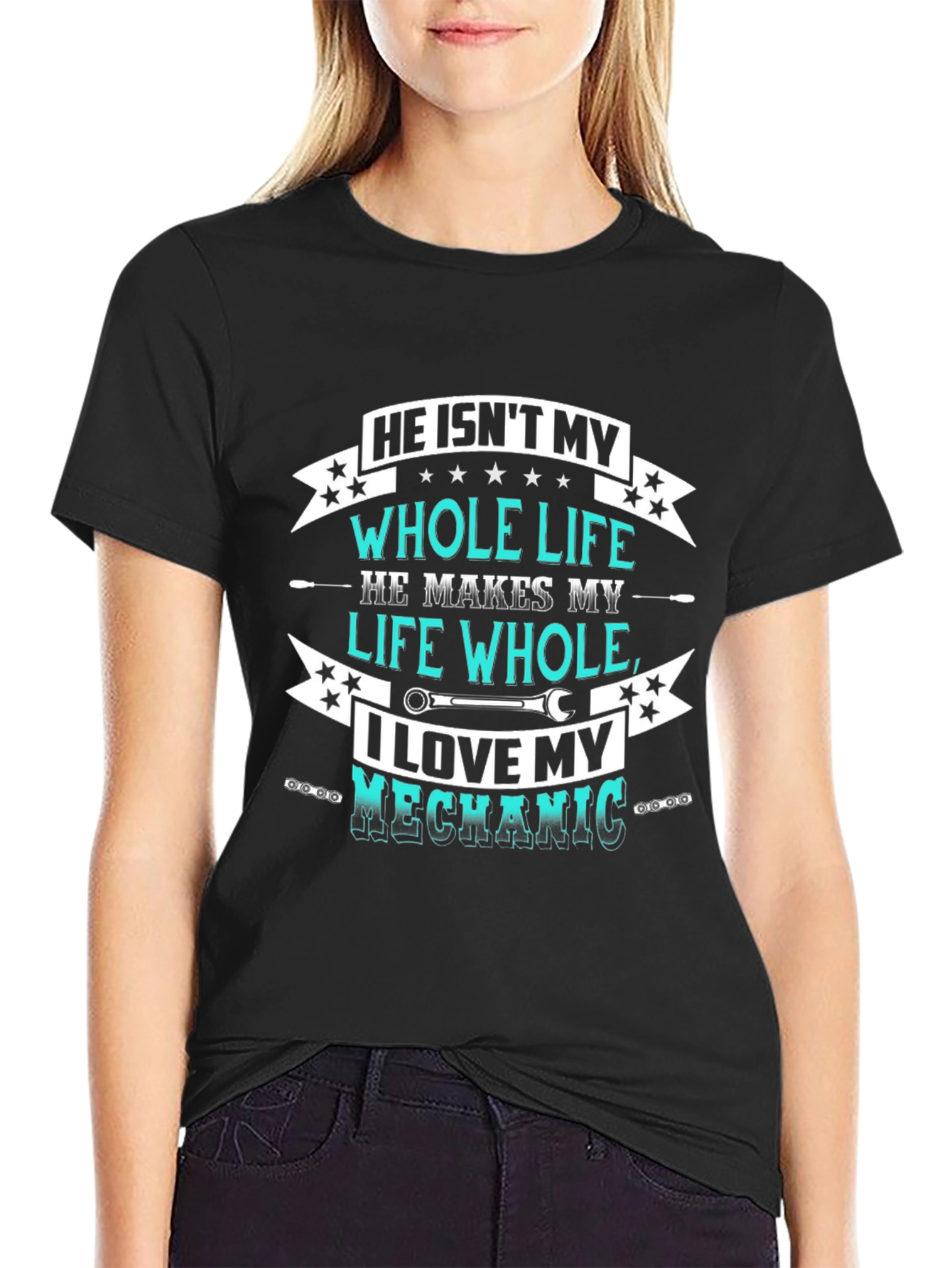 He Isnt My Whole Life T-Shirt - I Love My Mechanic