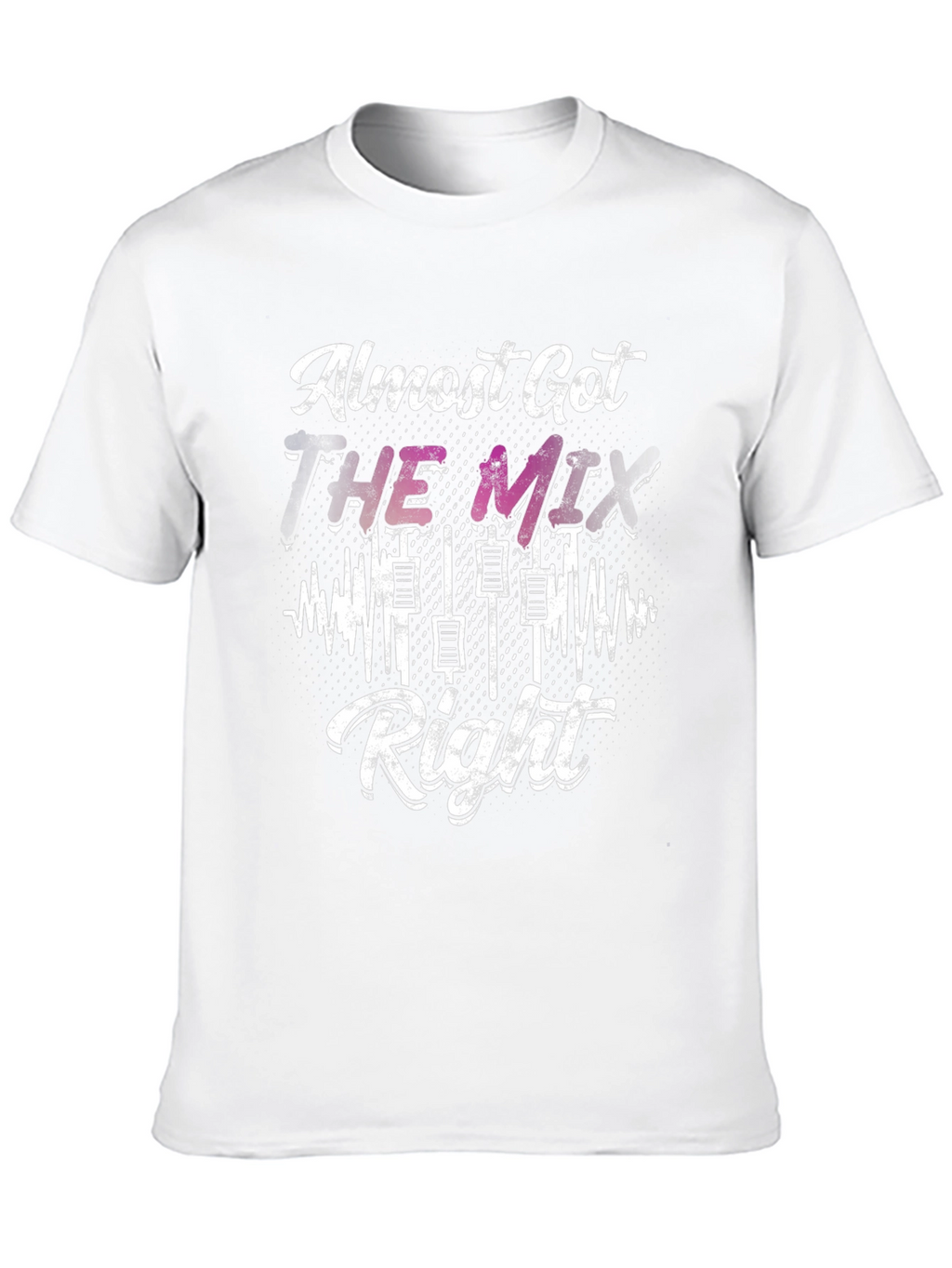 Almost Got The Mix Right DJ Graphic Tee
