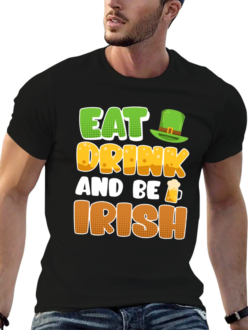 Eat Drink and Be Irish St. Patricks Day T-Shirt