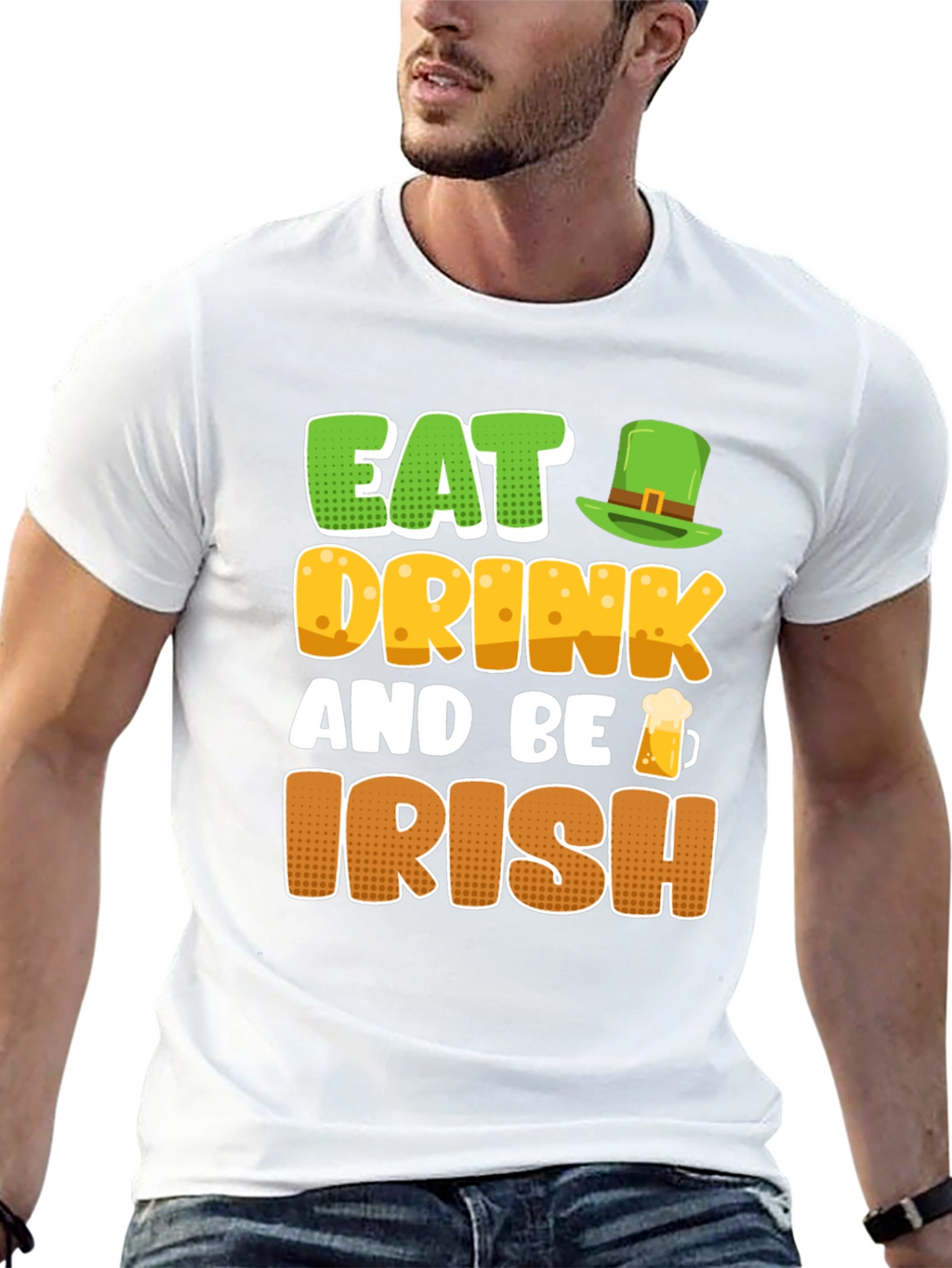 Eat Drink and Be Irish St. Patricks Day T-Shirt