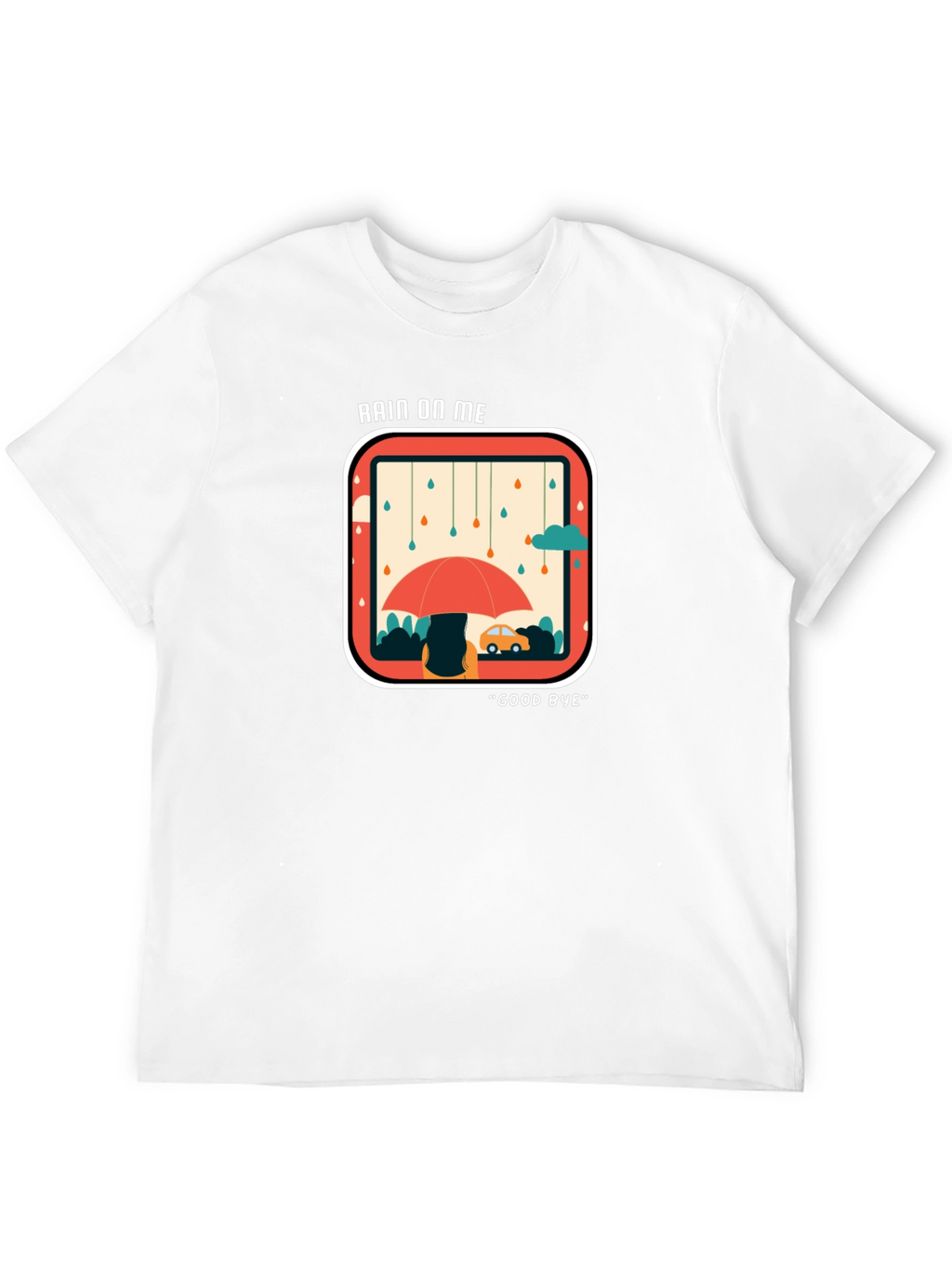 Rain On Me Graphic Tee
