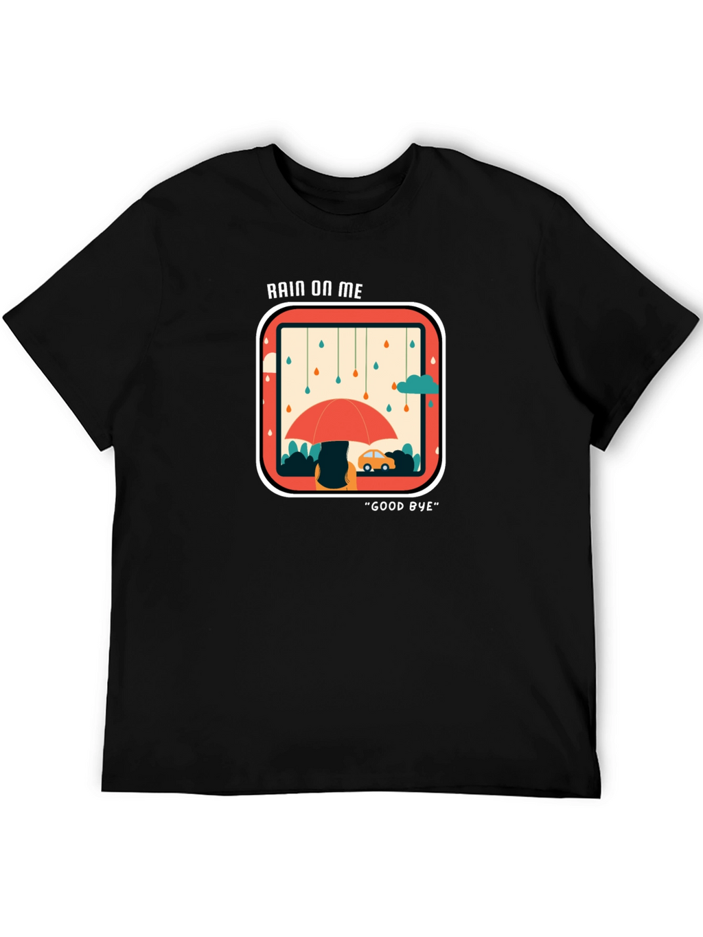 Rain On Me Graphic Tee