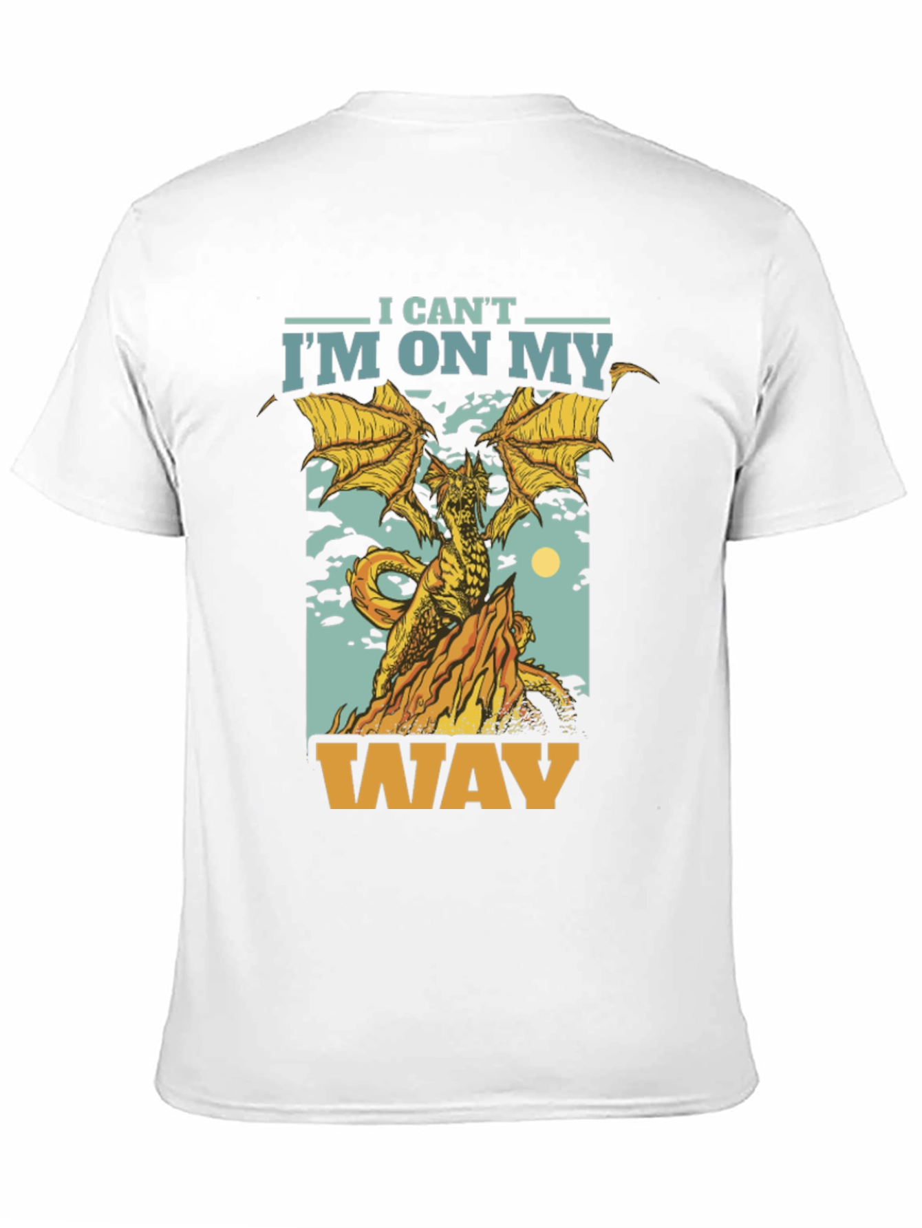 I Cant Im On My Way Dragon Graphic T-Shirt