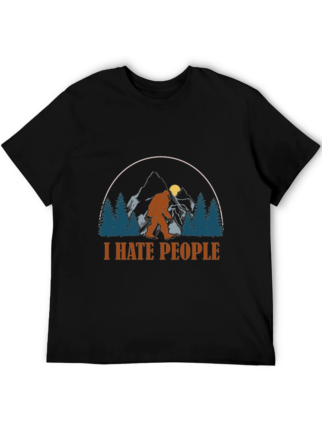 I Hate People Bigfoot Graphic T-Shirt