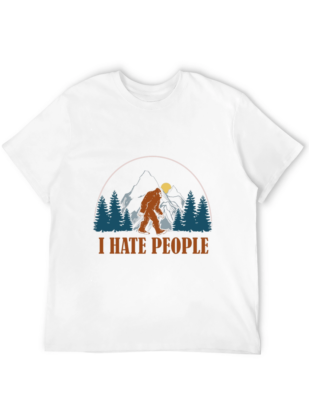 I Hate People Bigfoot Graphic T-Shirt